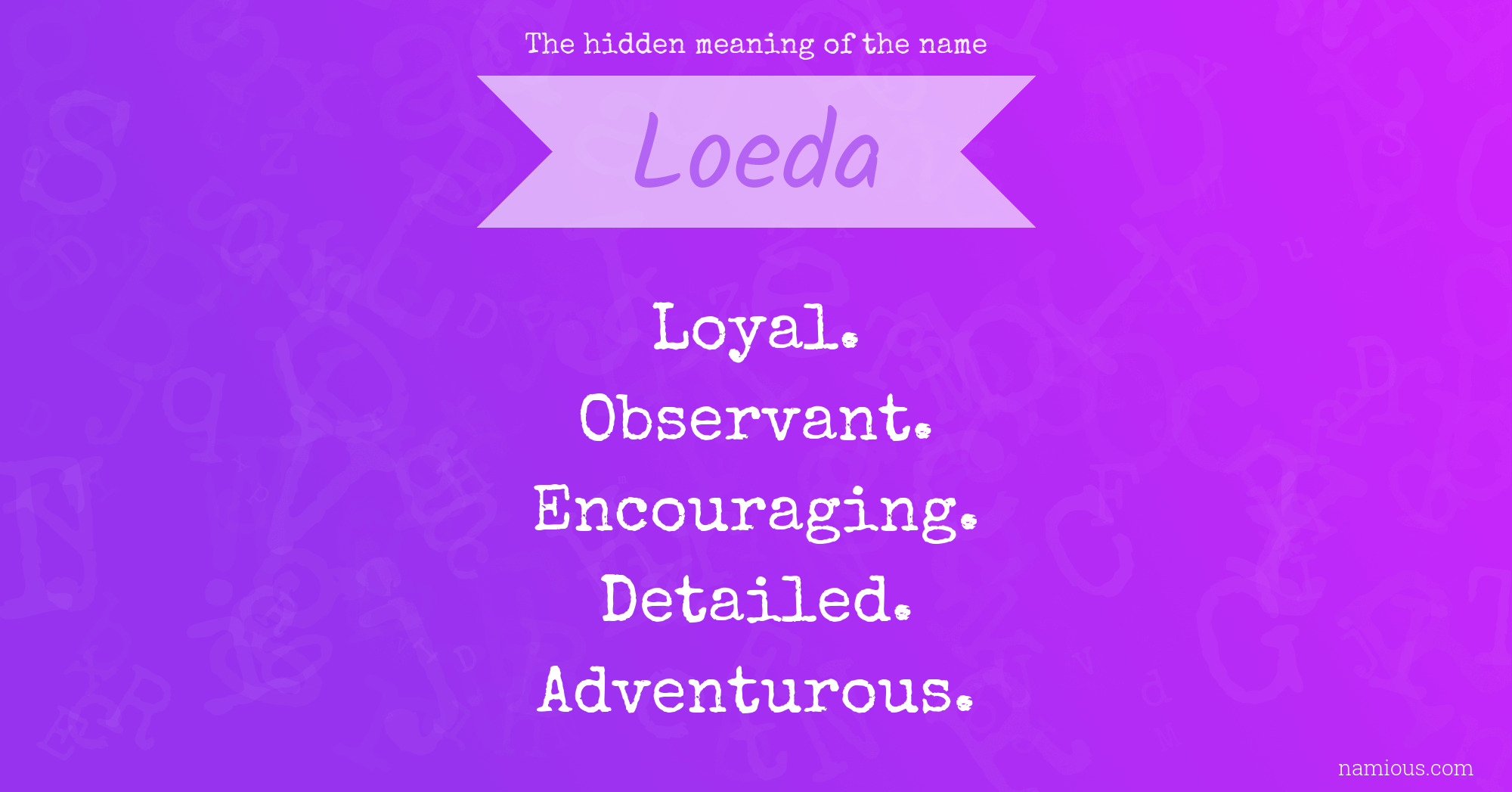 The hidden meaning of the name Loeda