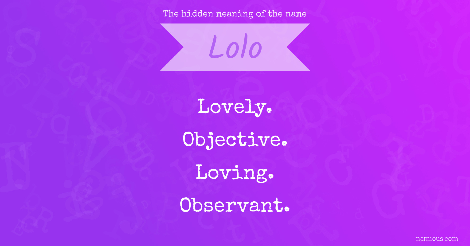 The hidden meaning of the name Lolo