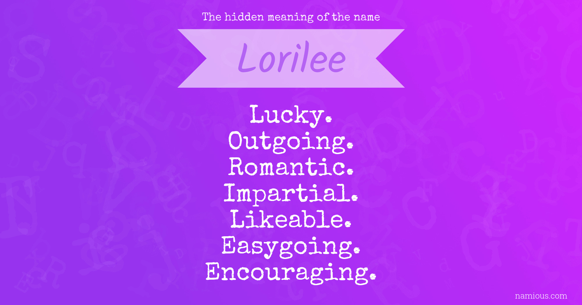 The hidden meaning of the name Lorilee