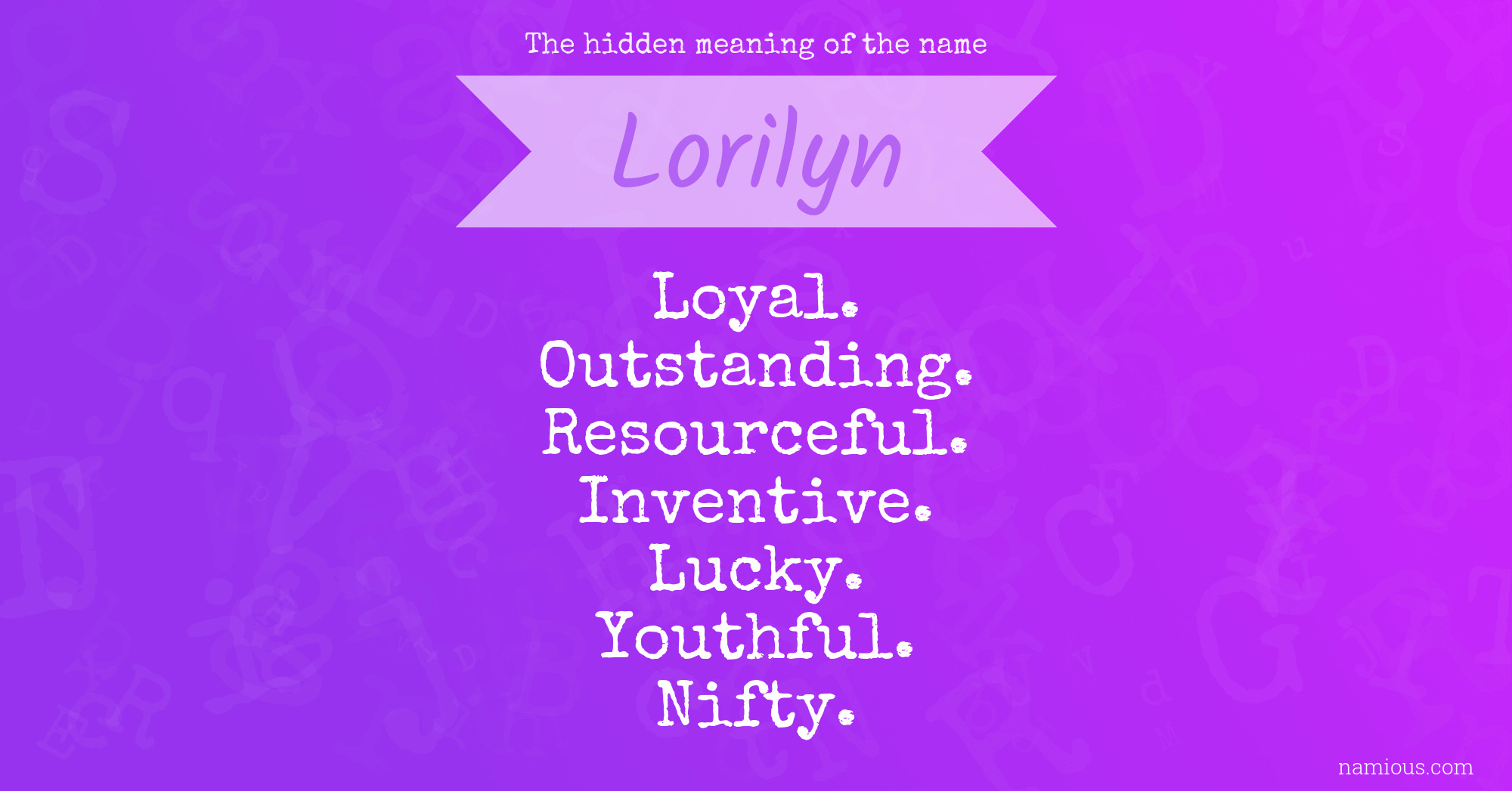 The hidden meaning of the name Lorilyn