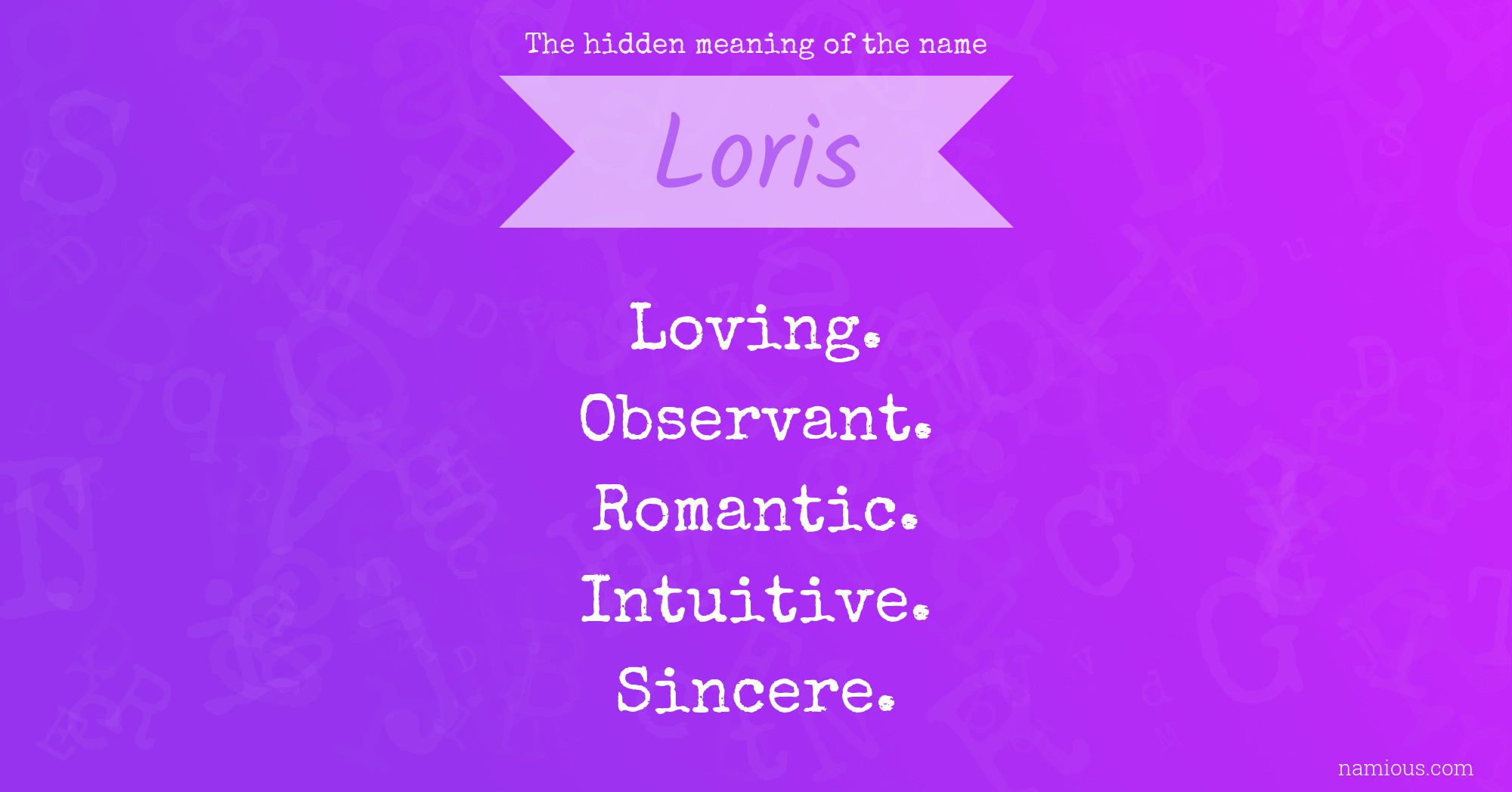 The hidden meaning of the name Loris