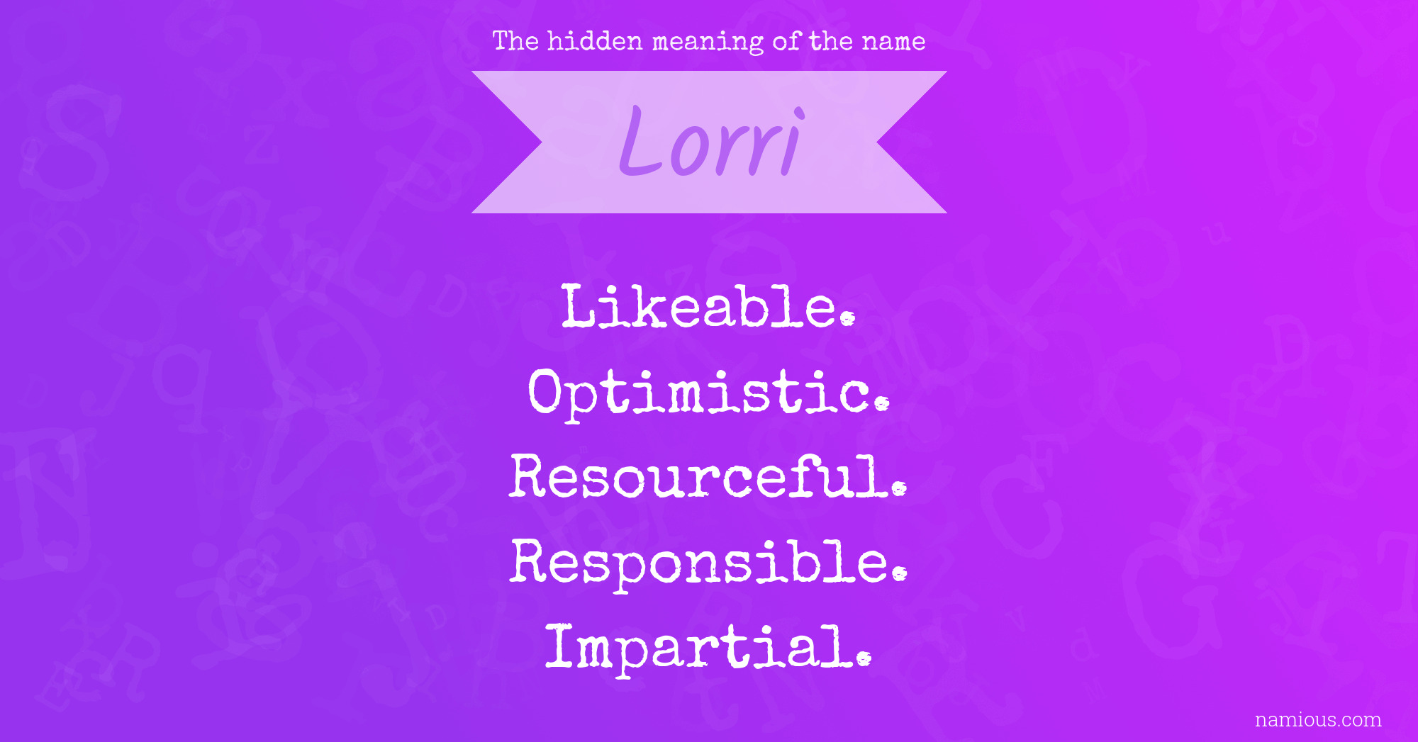 The hidden meaning of the name Lorri