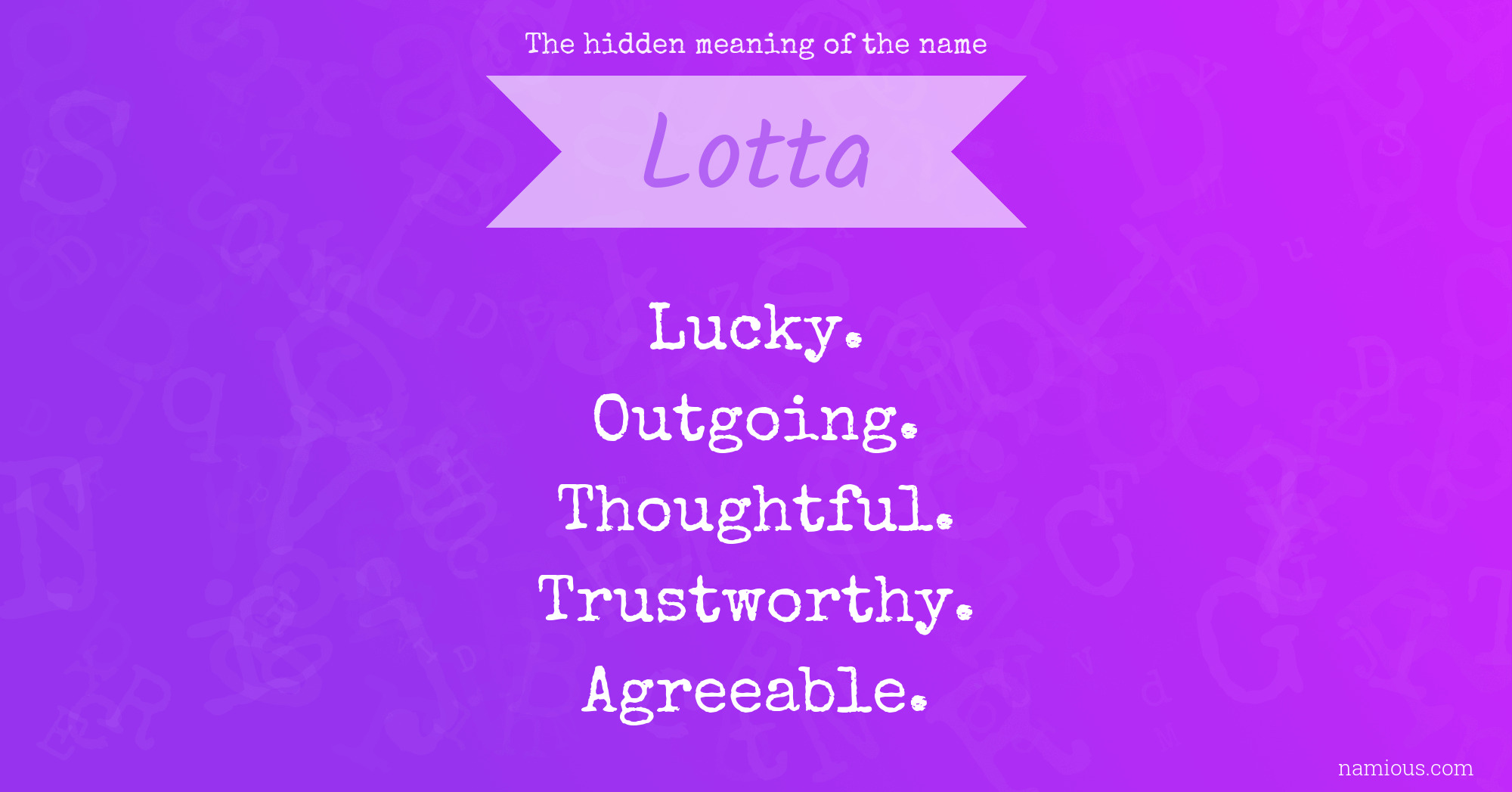 The hidden meaning of the name Lotta