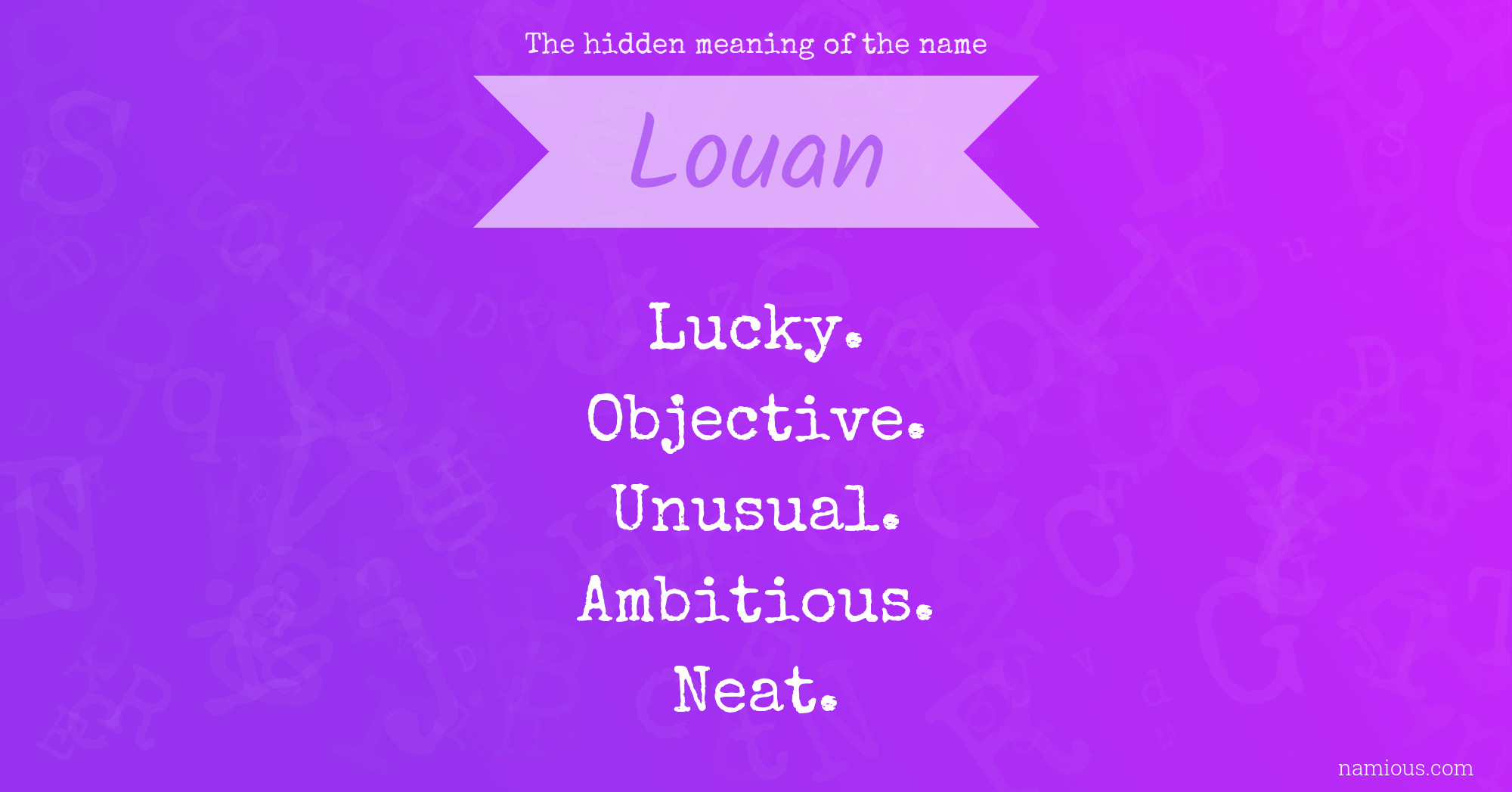The hidden meaning of the name Louan