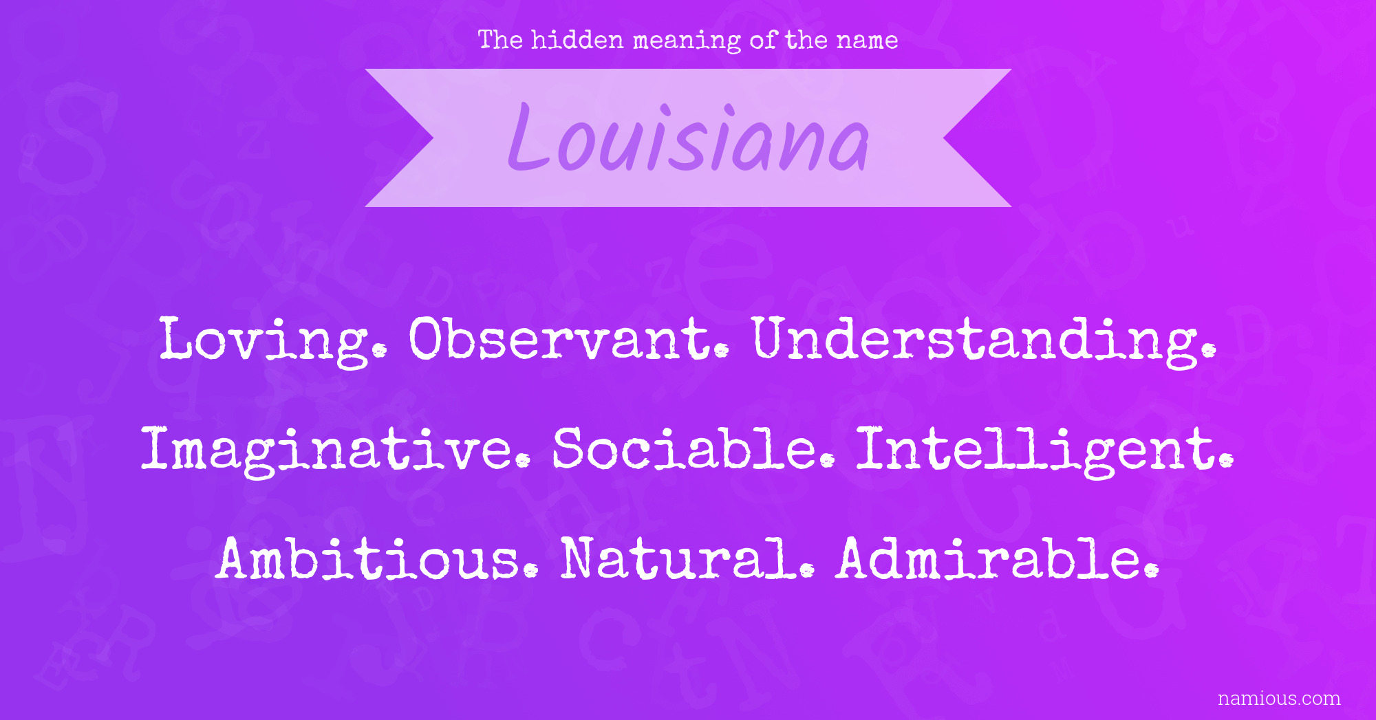 The hidden meaning of the name Louisiana