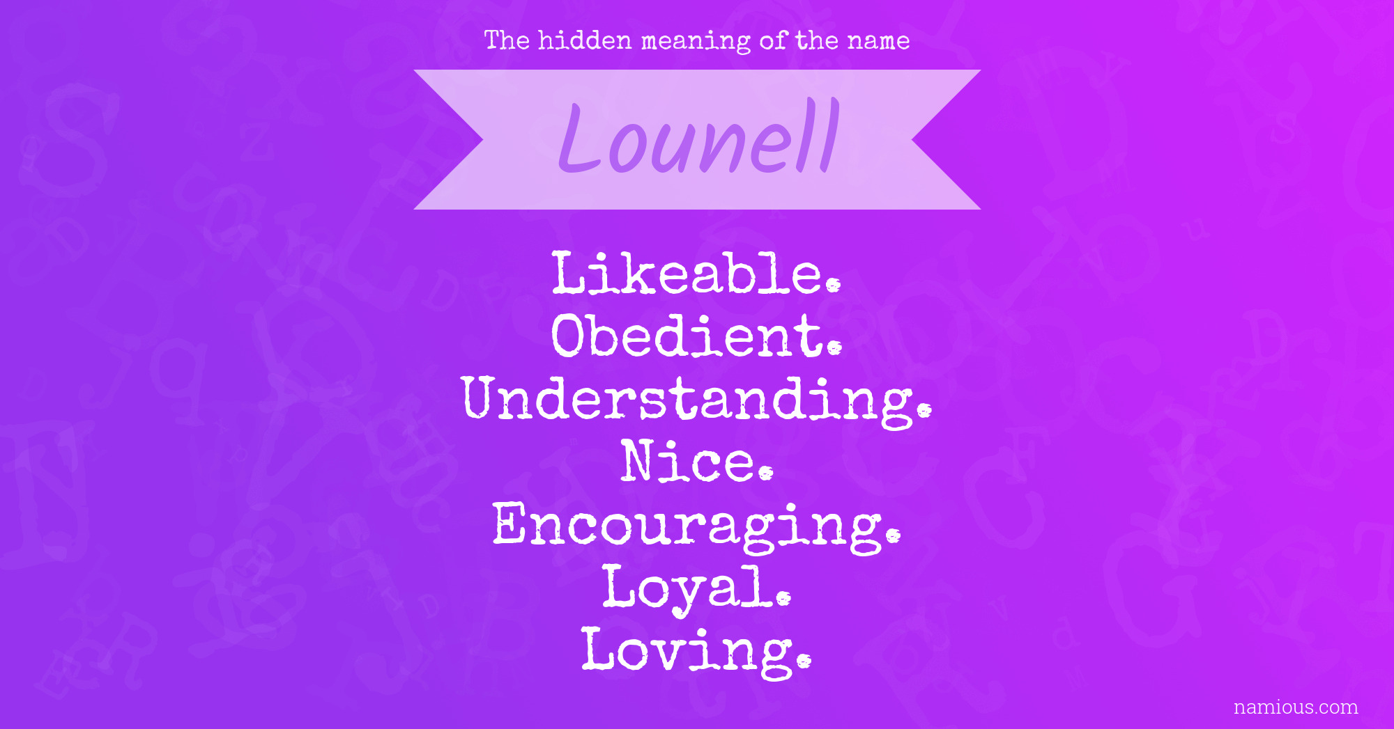 The hidden meaning of the name Lounell
