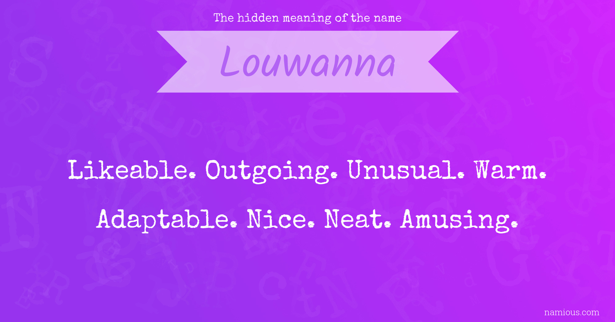 The hidden meaning of the name Louwanna