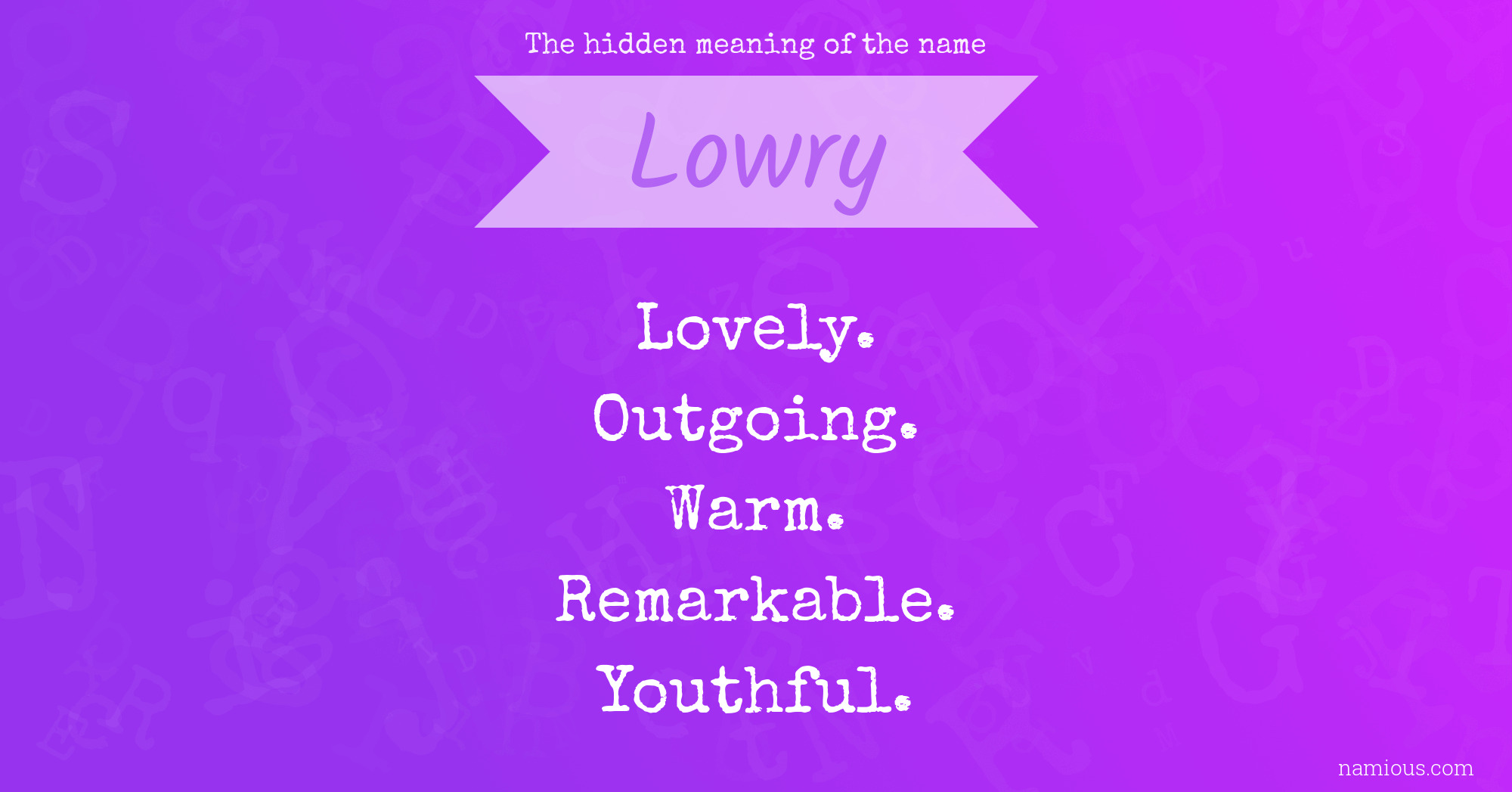 The hidden meaning of the name Lowry