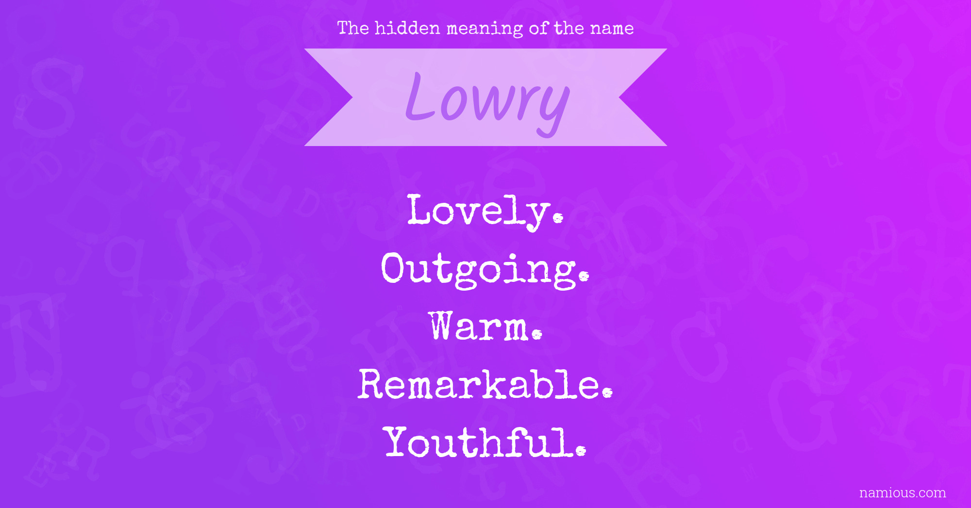 The hidden meaning of the name Lowry