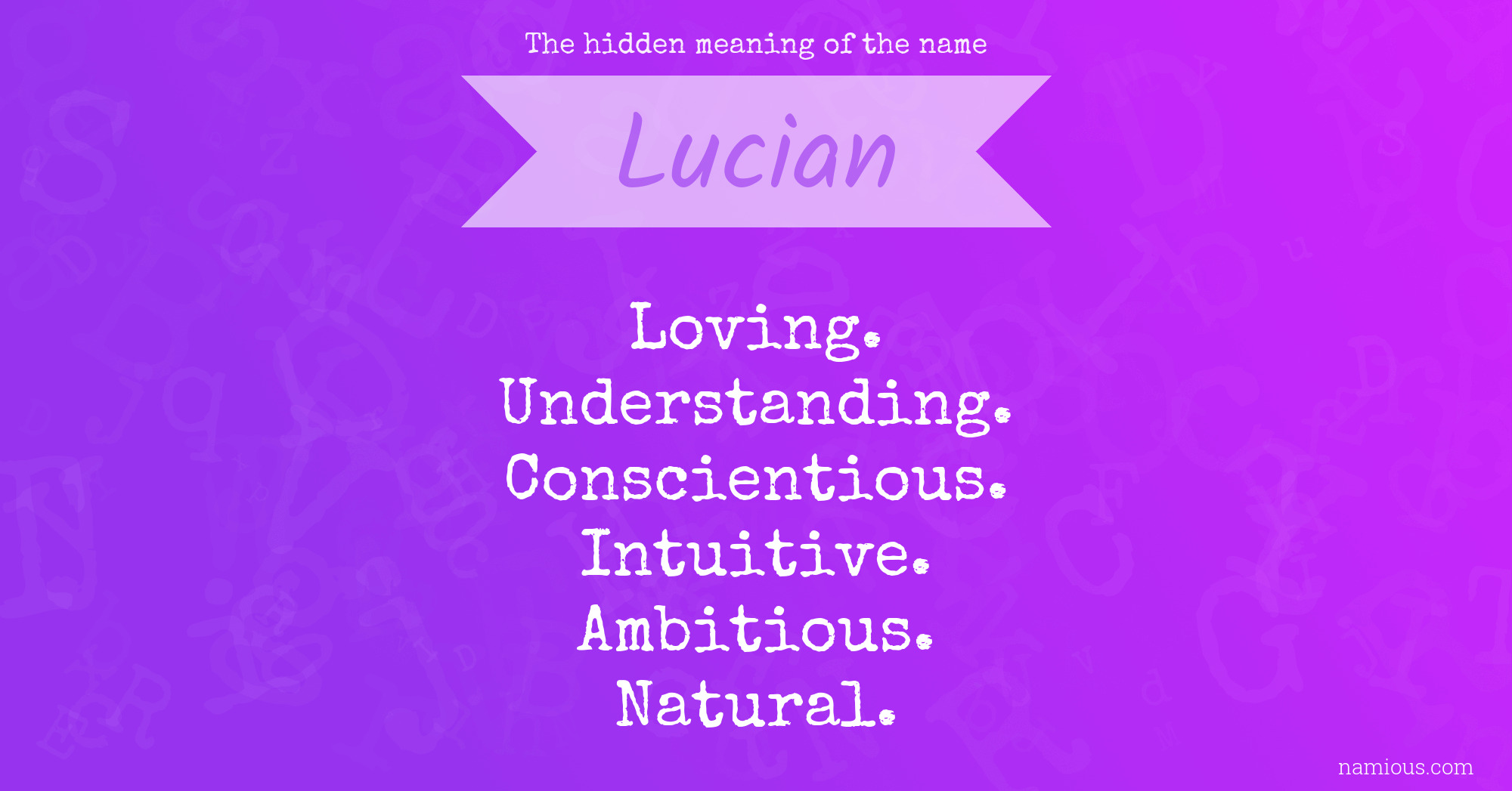 The hidden meaning of the name Lucian