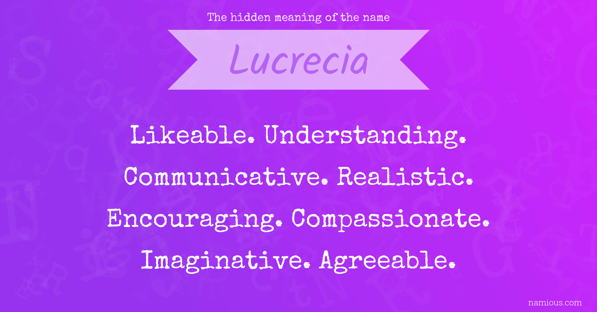 The hidden meaning of the name Lucrecia