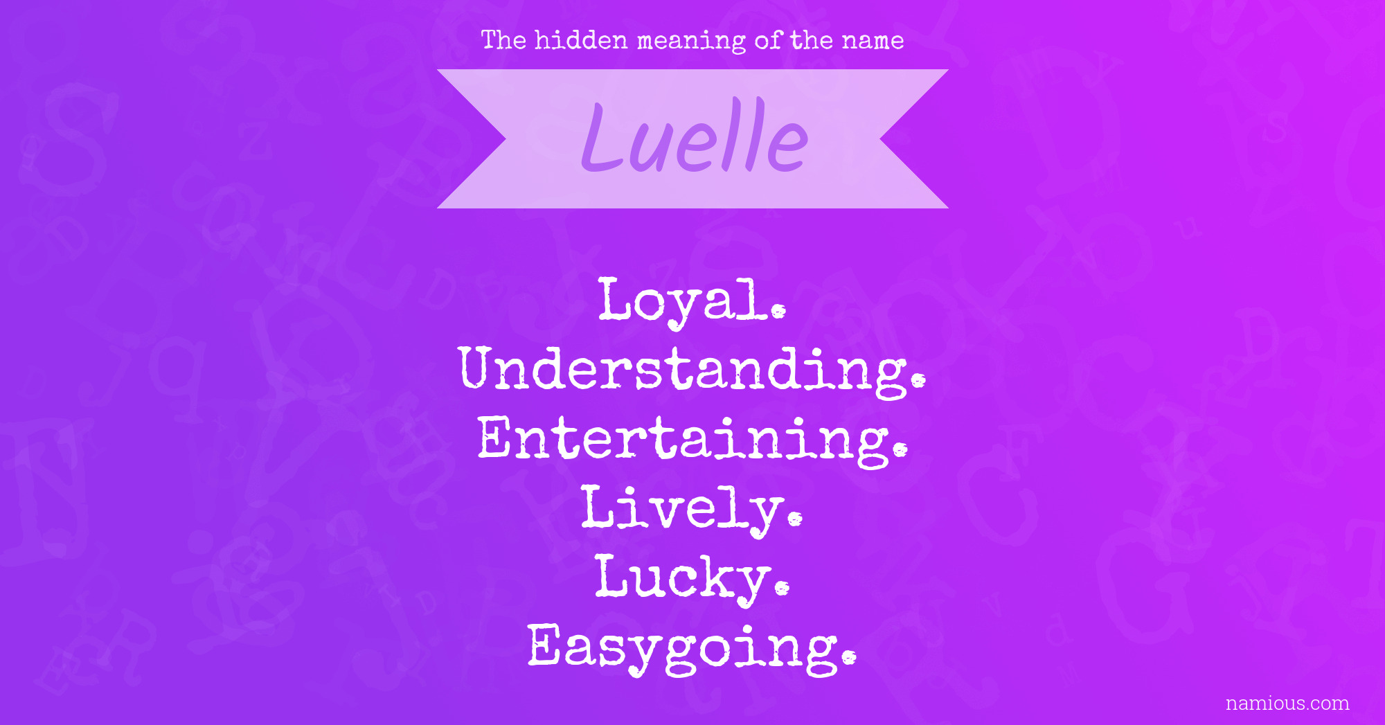 The hidden meaning of the name Luelle