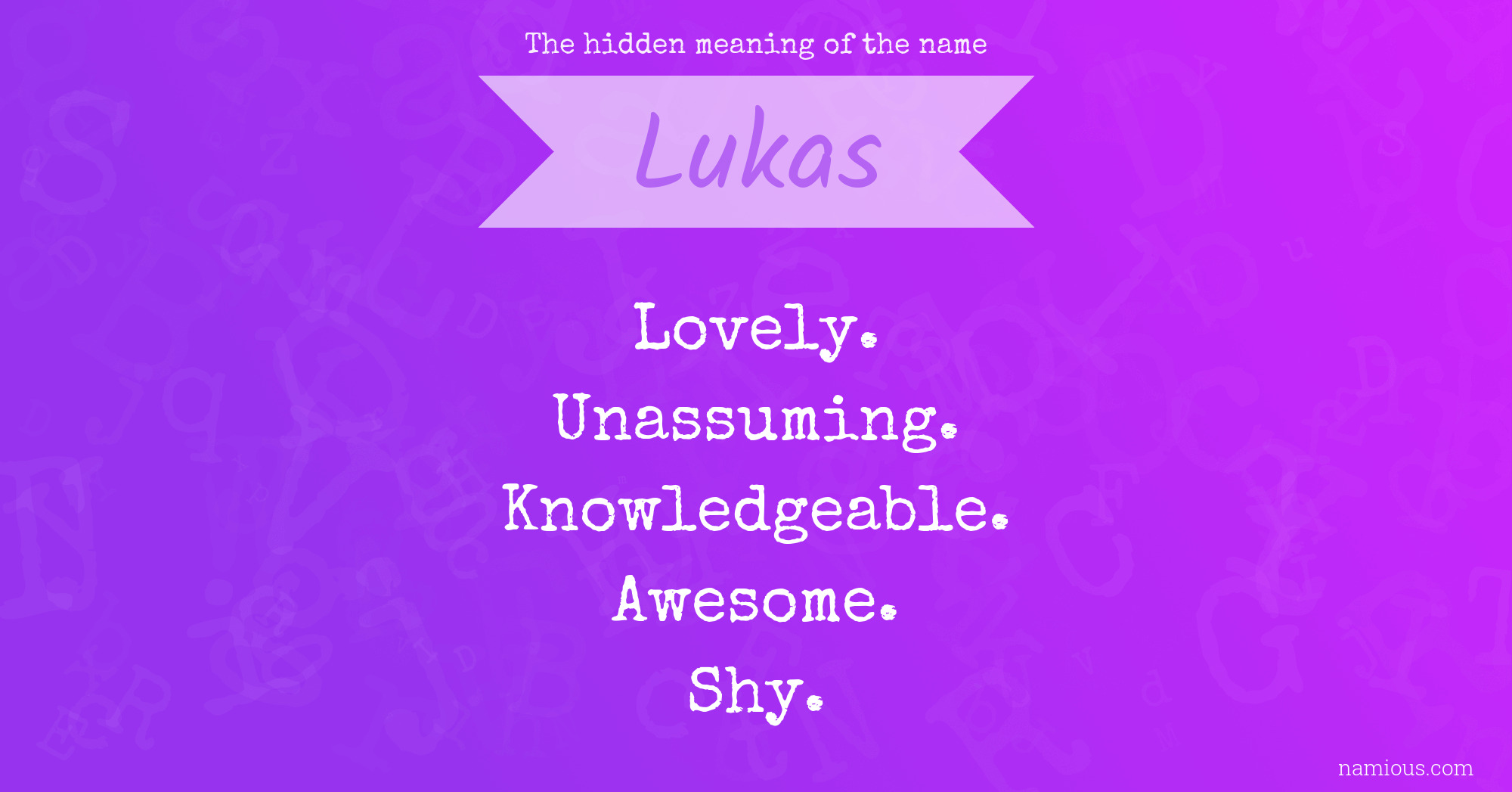 The hidden meaning of the name Lukas