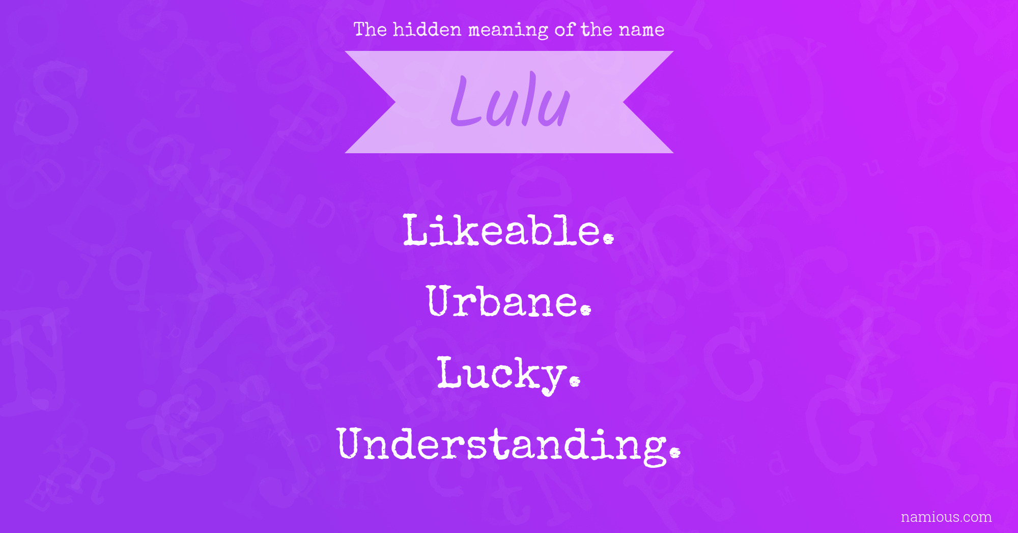 The hidden meaning of the name Lulu