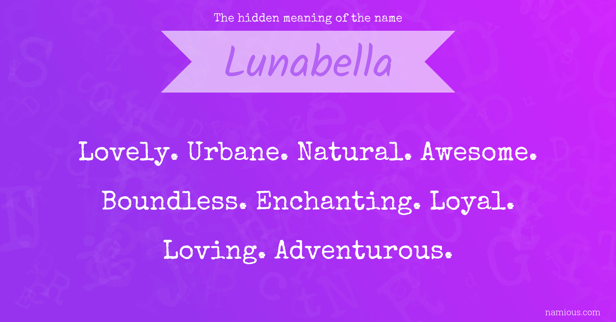 The hidden meaning of the name Lunabella