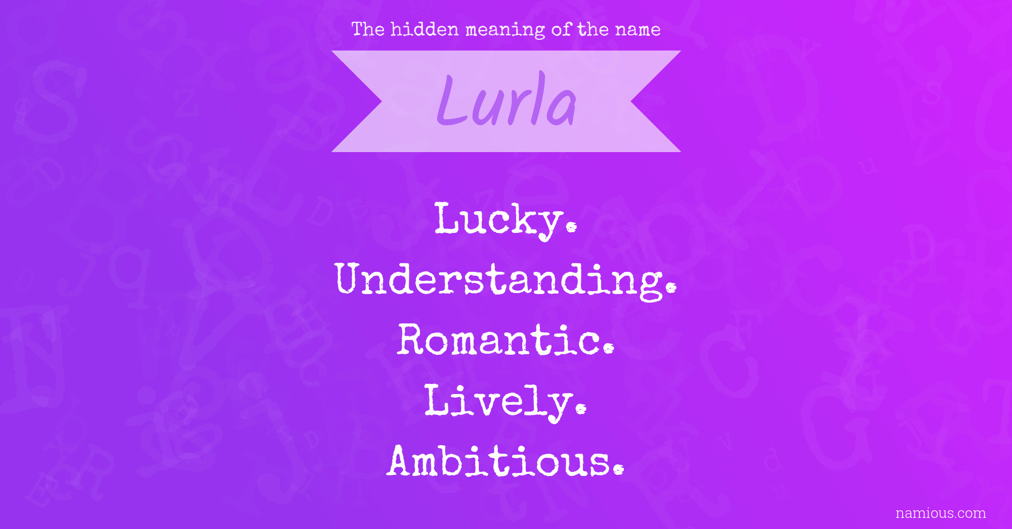 The hidden meaning of the name Lurla