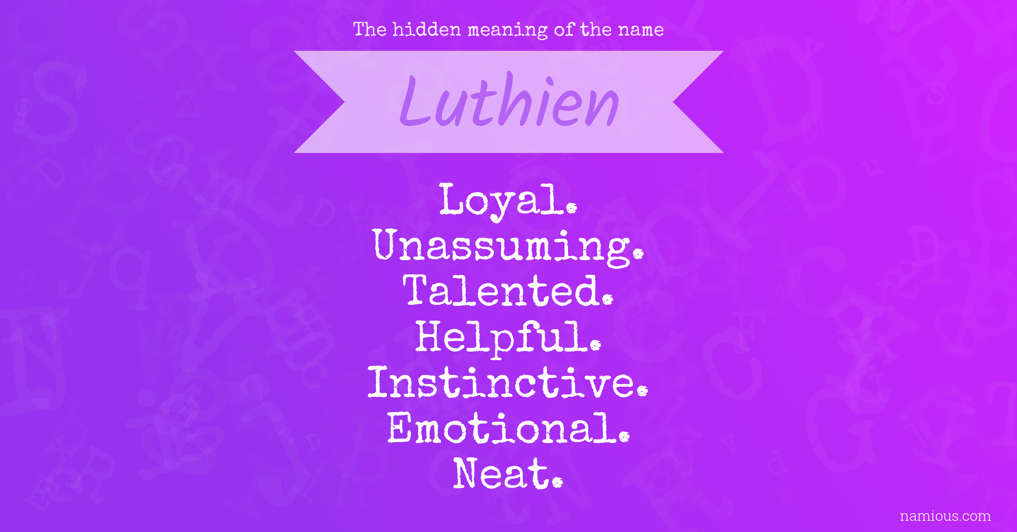 The hidden meaning of the name Luthien
