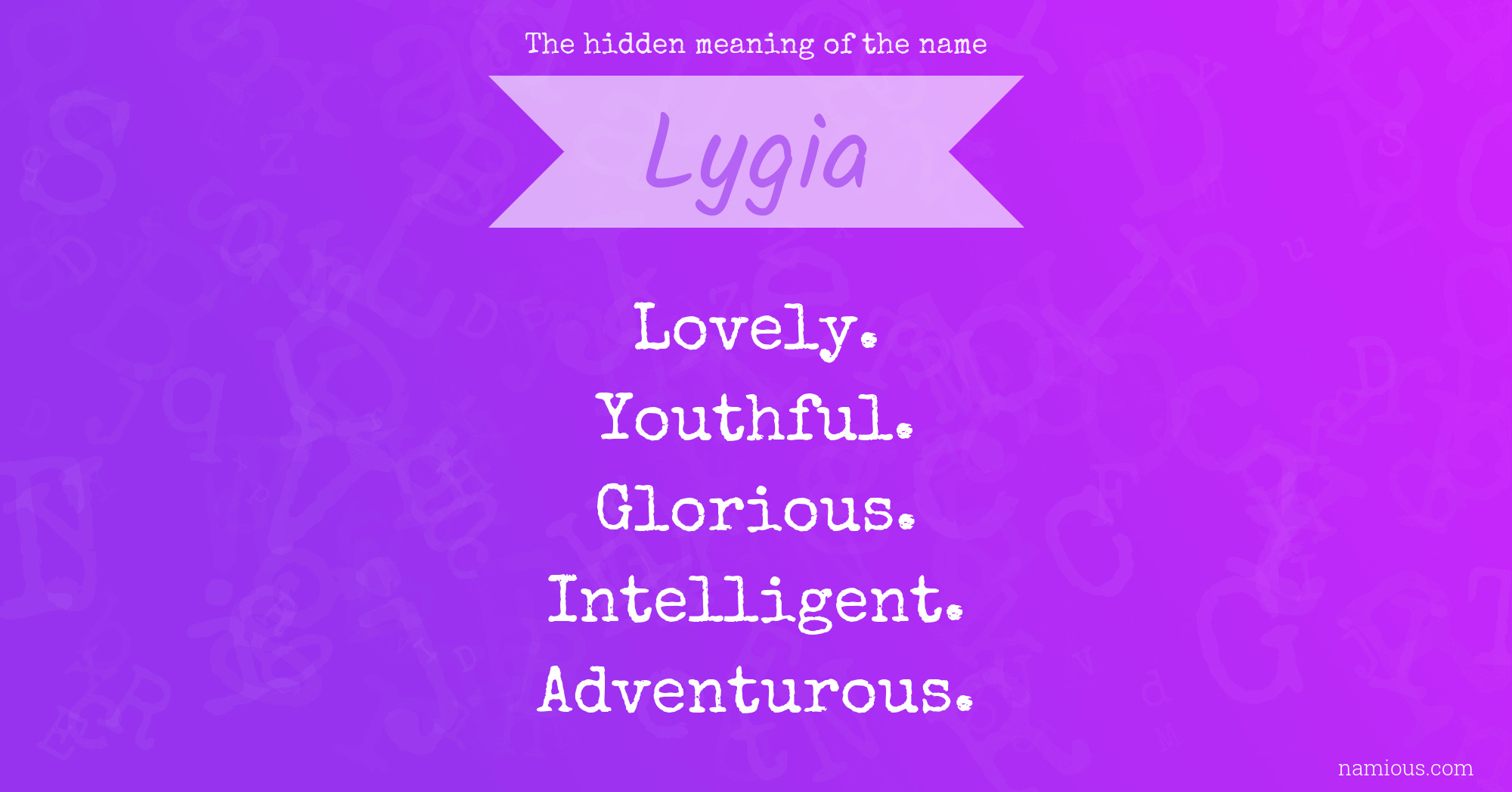 The hidden meaning of the name Lygia