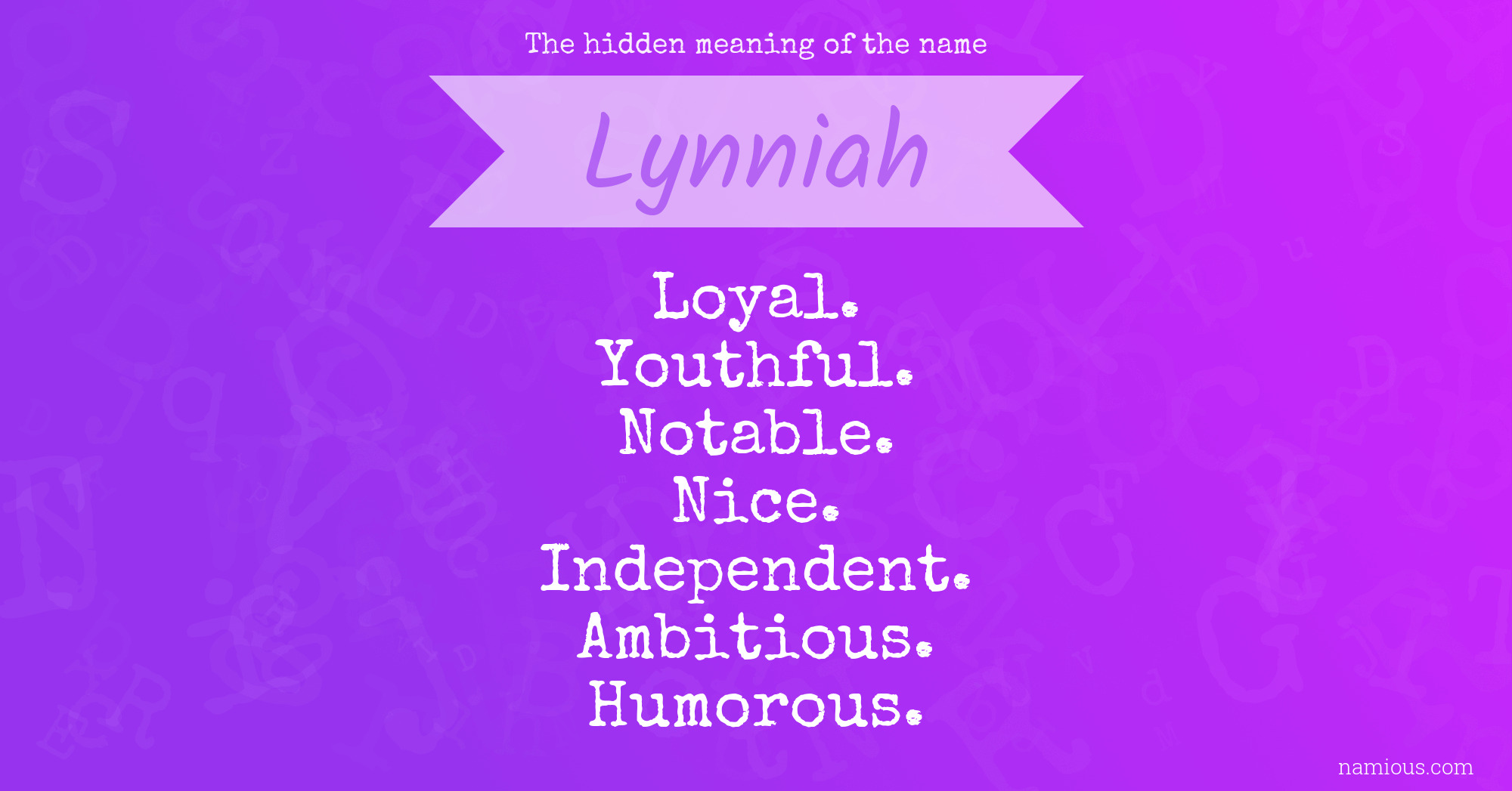 The hidden meaning of the name Lynniah
