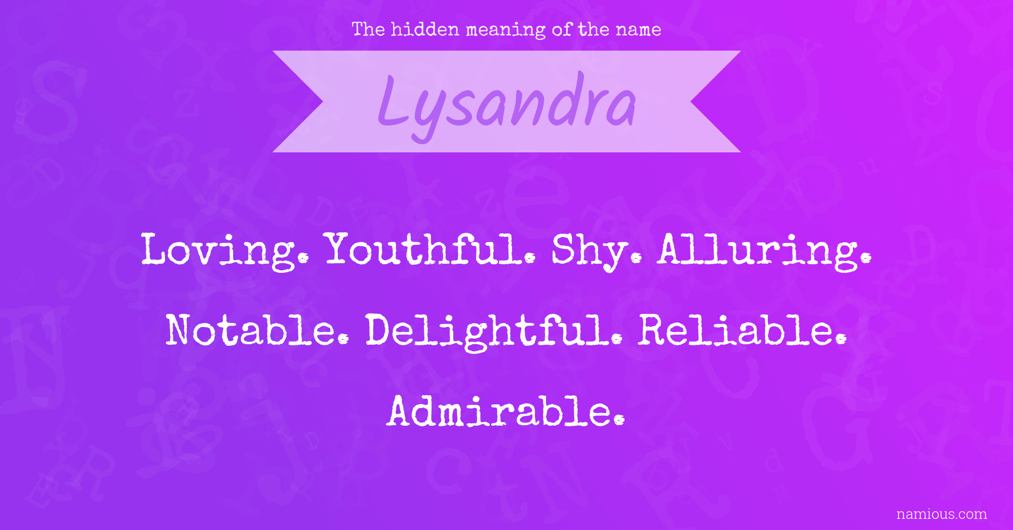 The hidden meaning of the name Lysandra
