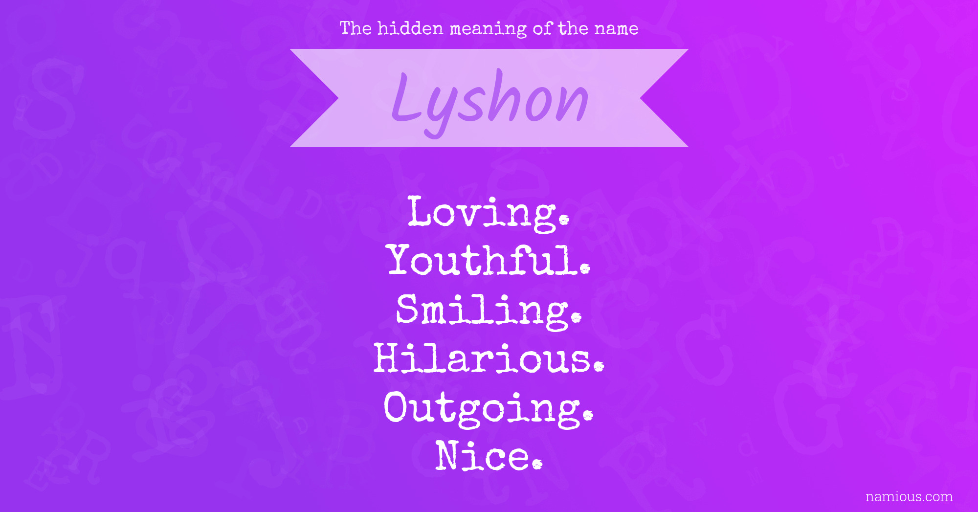 The hidden meaning of the name Lyshon
