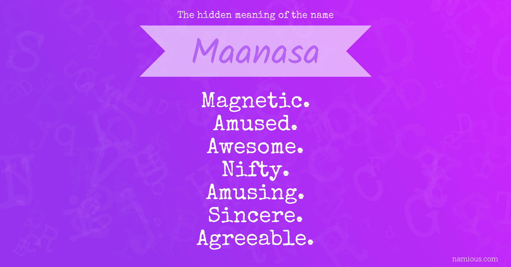 The hidden meaning of the name Maanasa