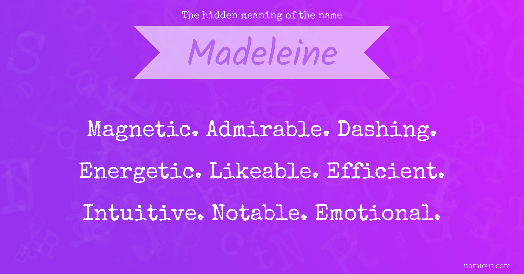 The hidden meaning of the name Madeleine