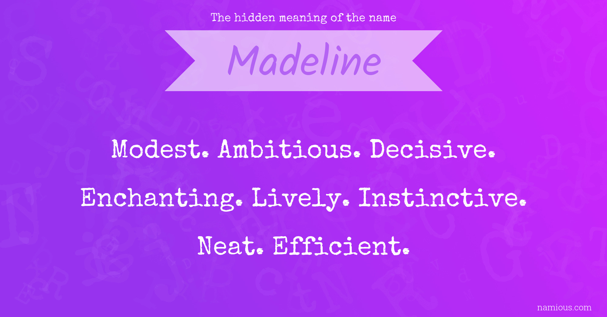 The hidden meaning of the name Madeline