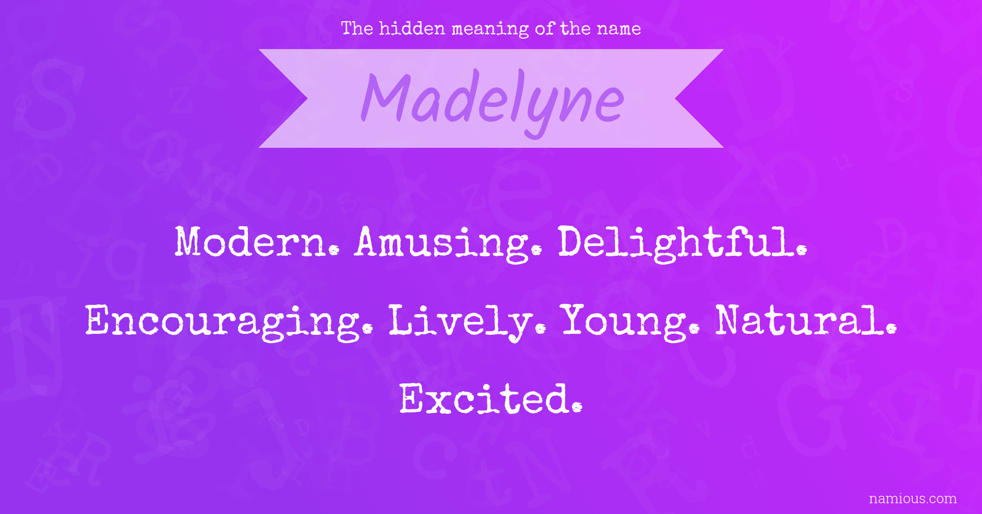 The hidden meaning of the name Madelyne