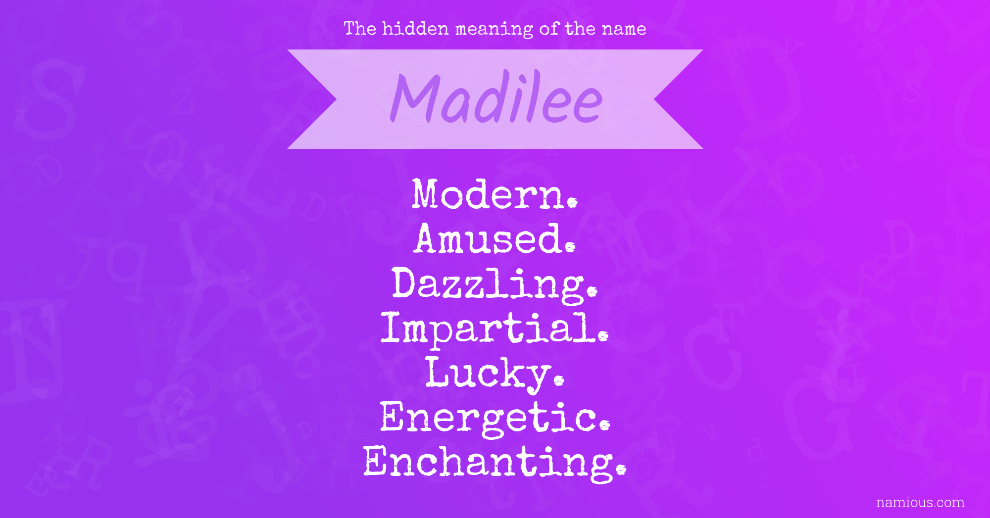 The hidden meaning of the name Madilee