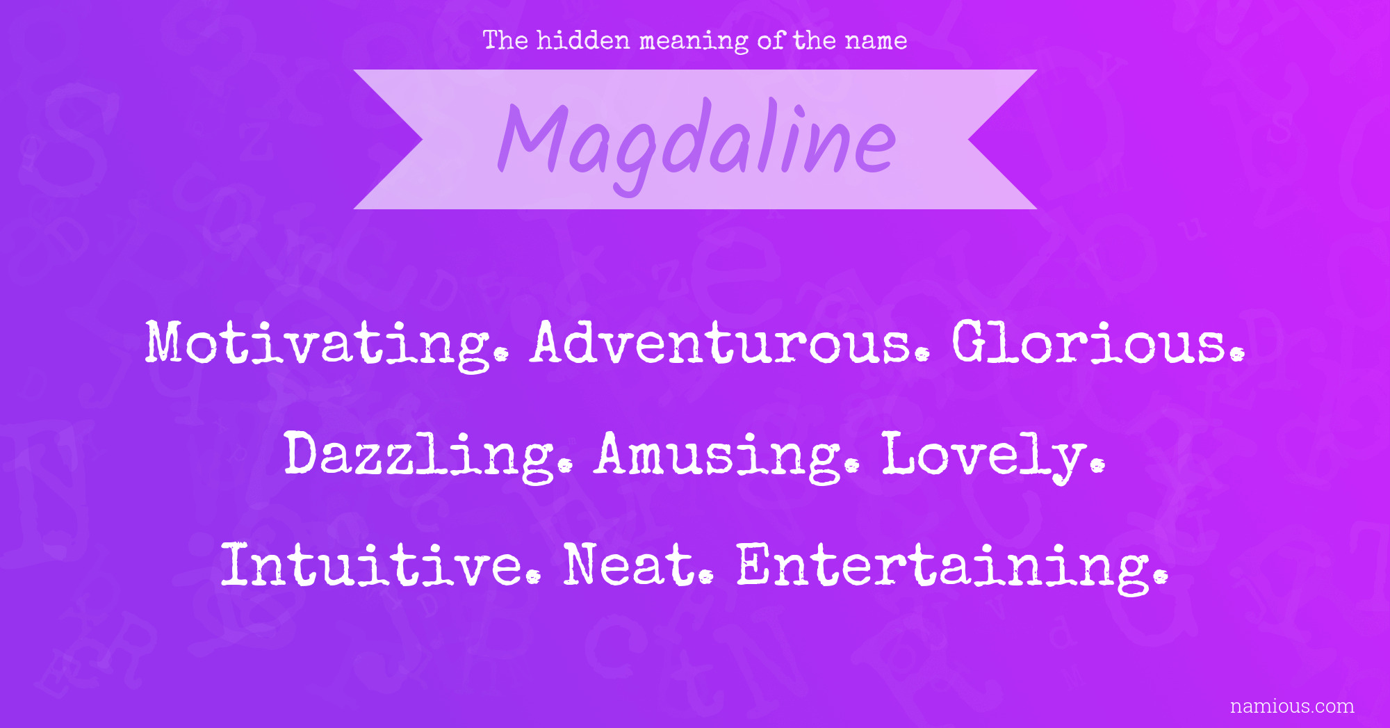 The hidden meaning of the name Magdaline
