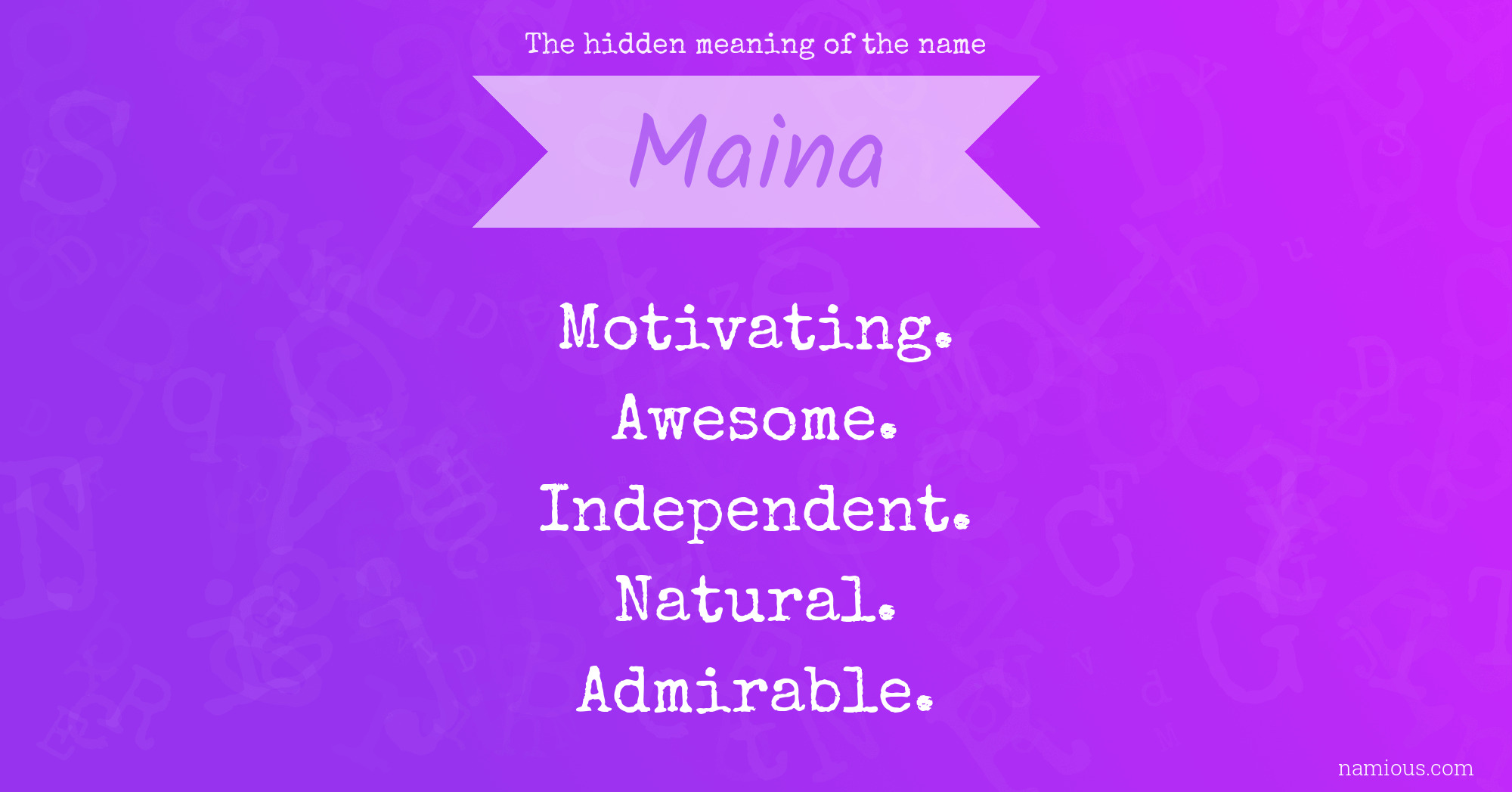 The hidden meaning of the name Maina