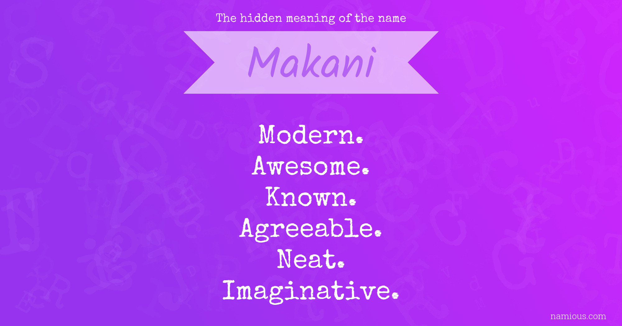 The hidden meaning of the name Makani