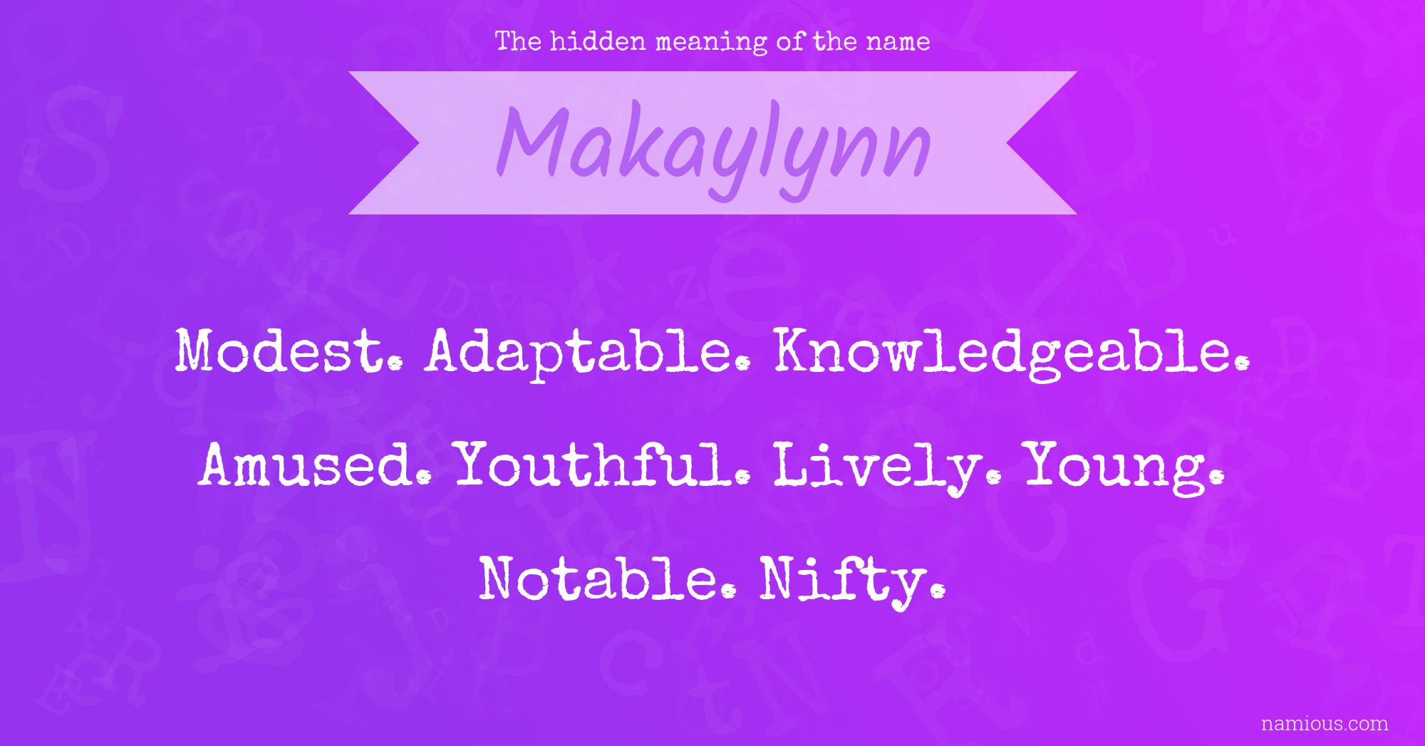 The hidden meaning of the name Makaylynn