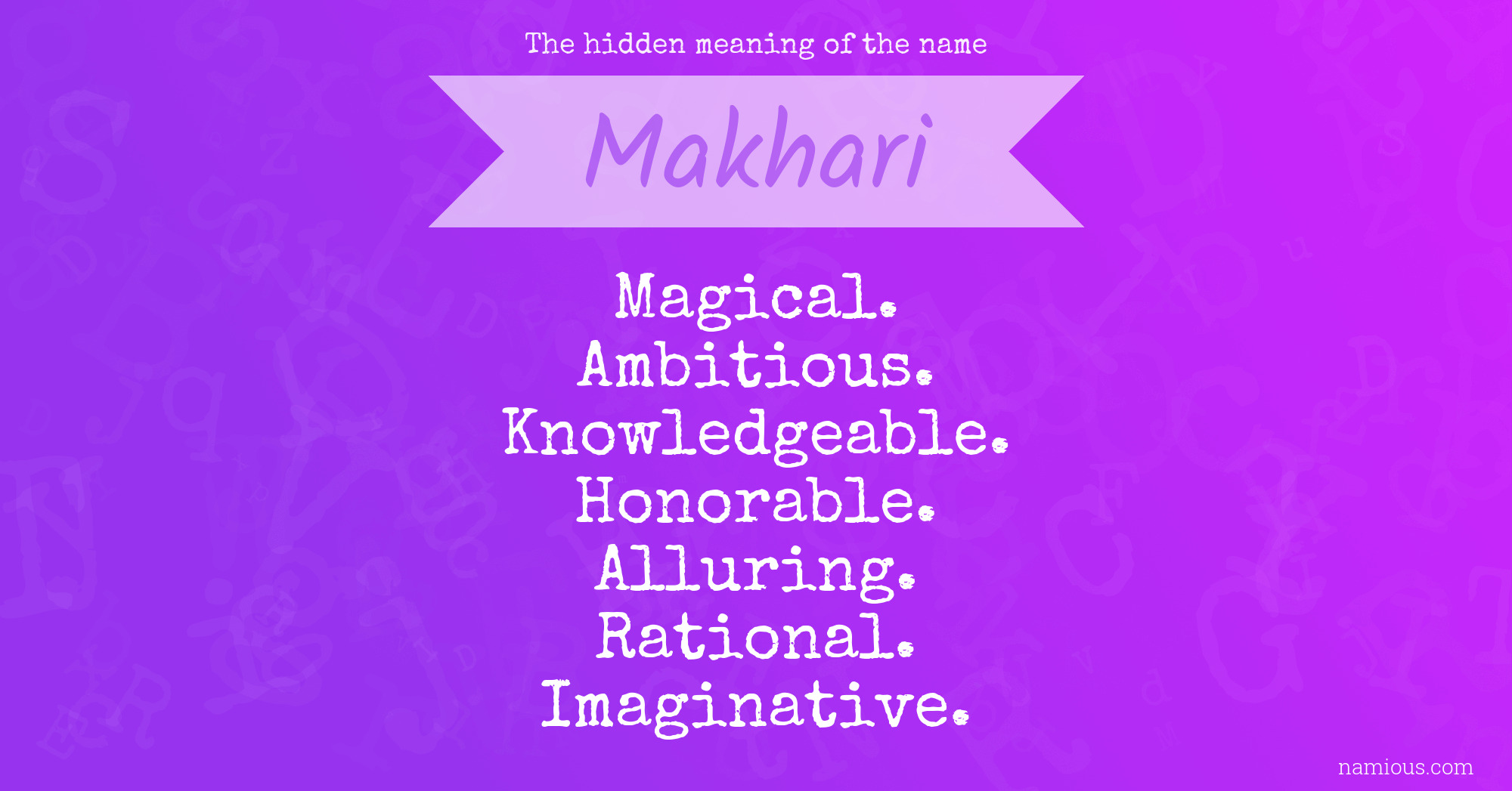 The hidden meaning of the name Makhari