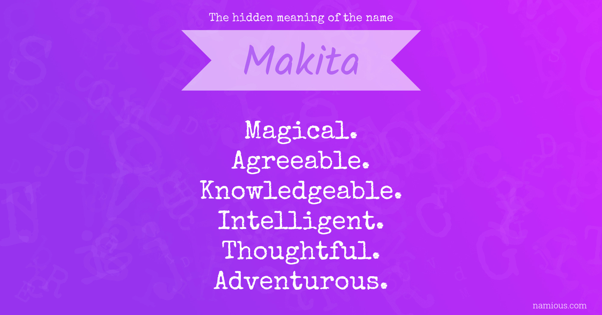 The hidden meaning of the name Makita