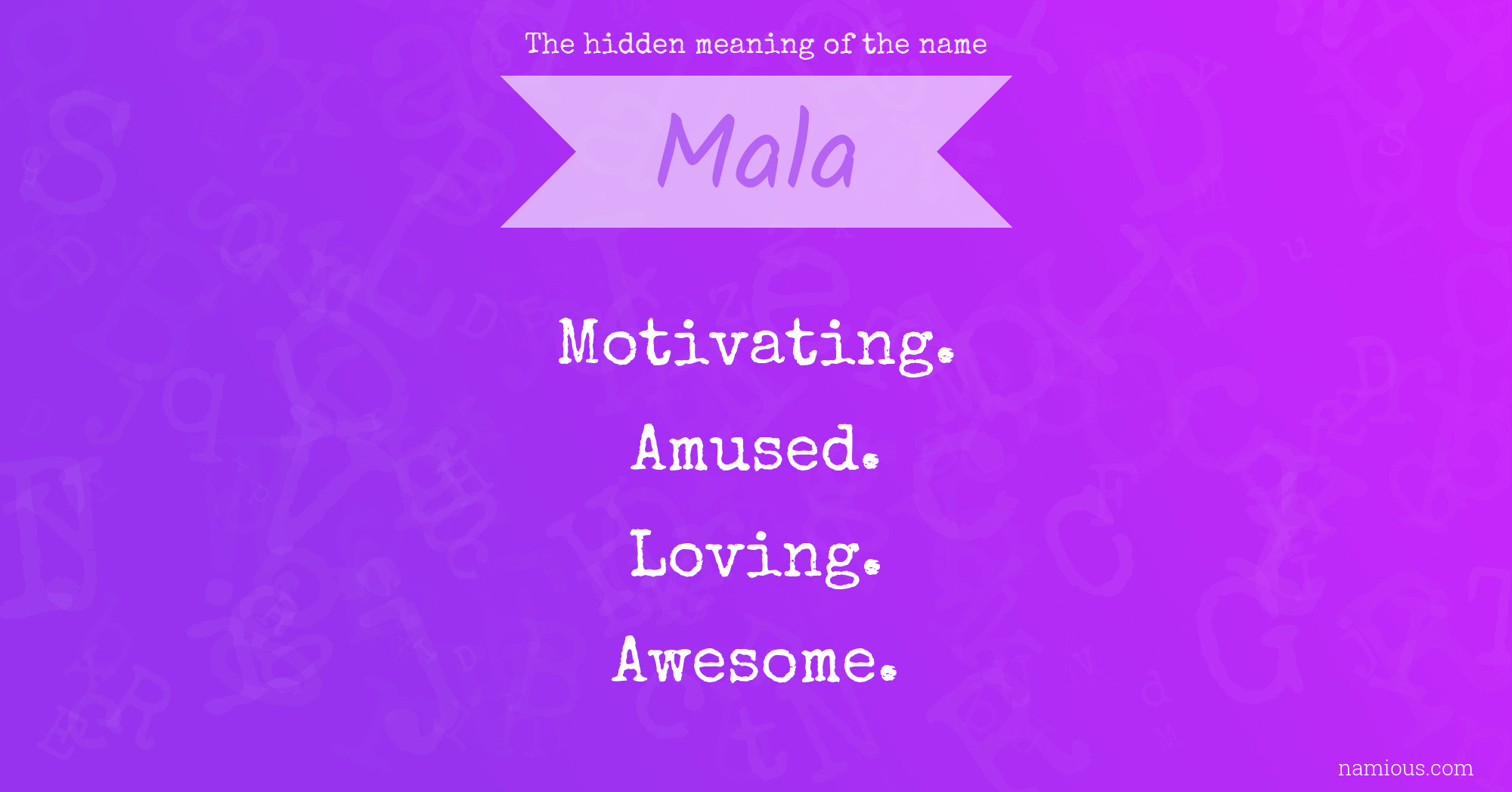 The hidden meaning of the name Mala