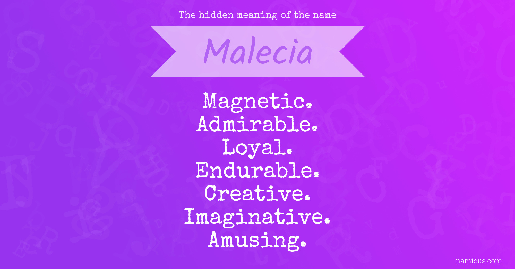 The hidden meaning of the name Malecia