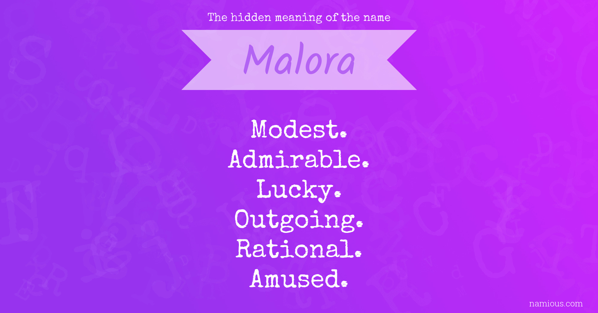 The hidden meaning of the name Malora