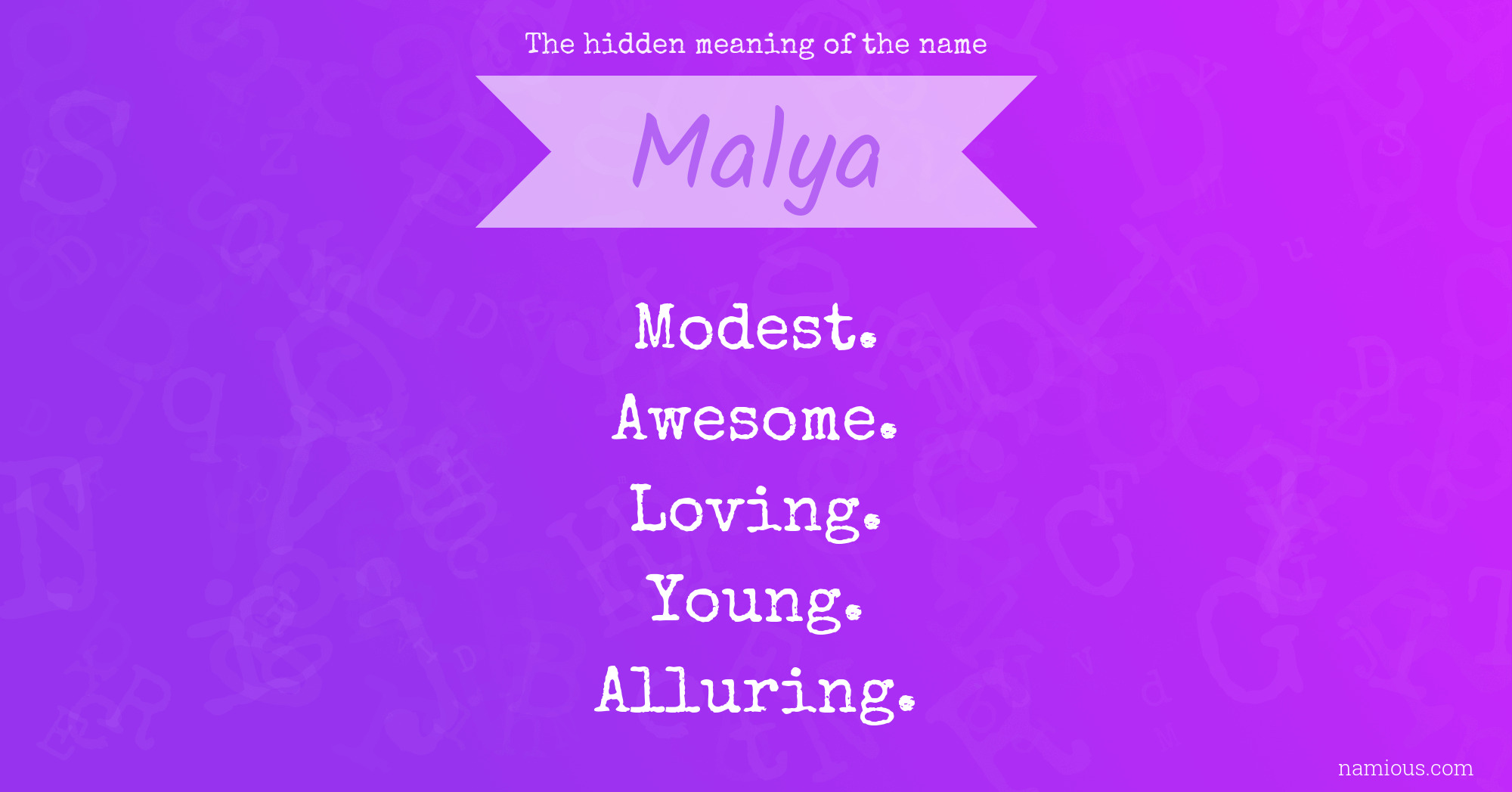 The hidden meaning of the name Malya