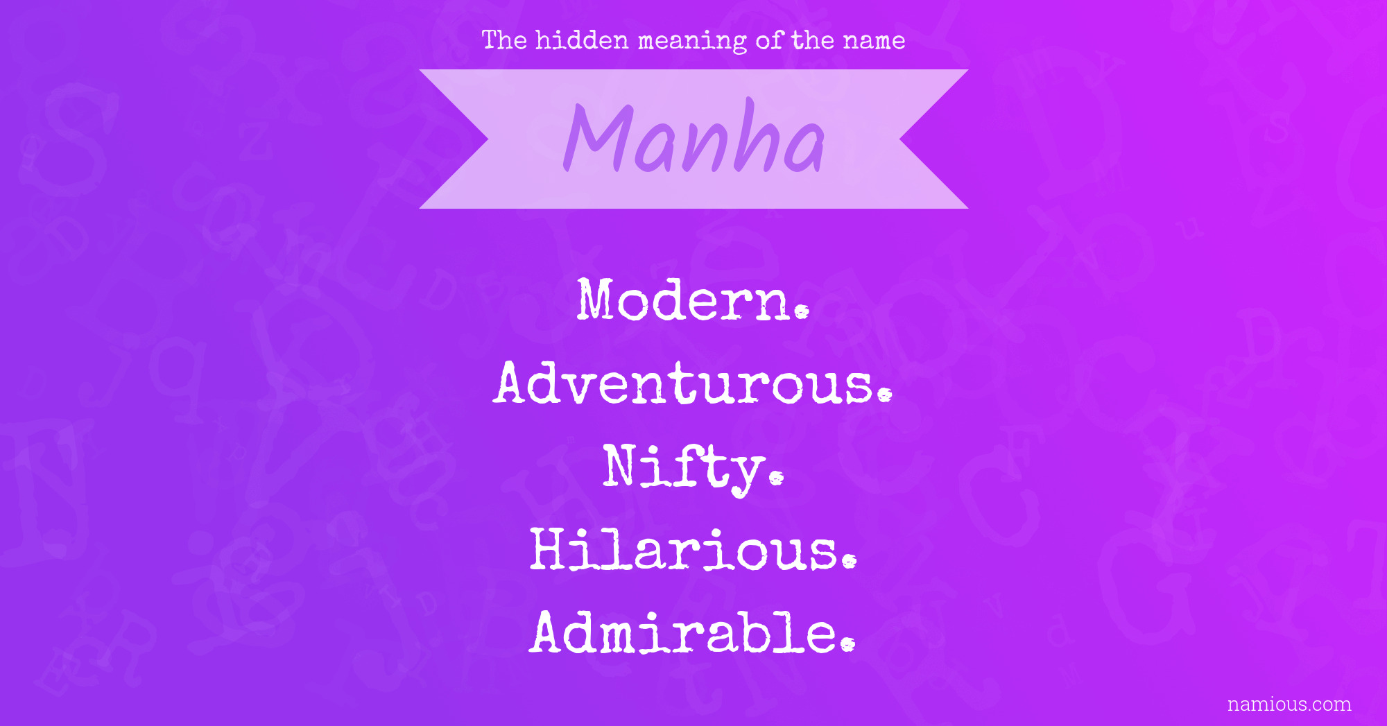 The hidden meaning of the name Manha