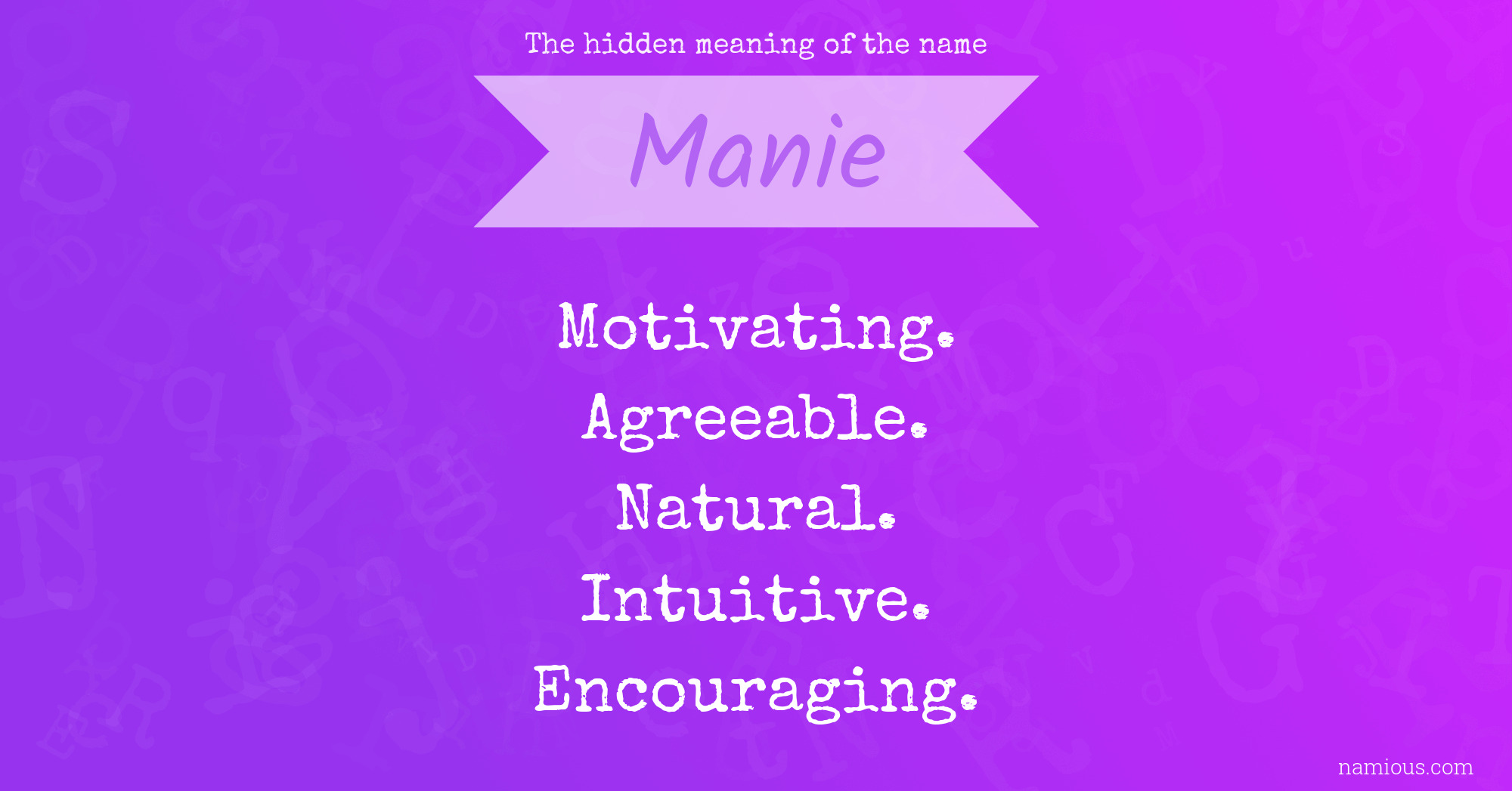 The hidden meaning of the name Manie