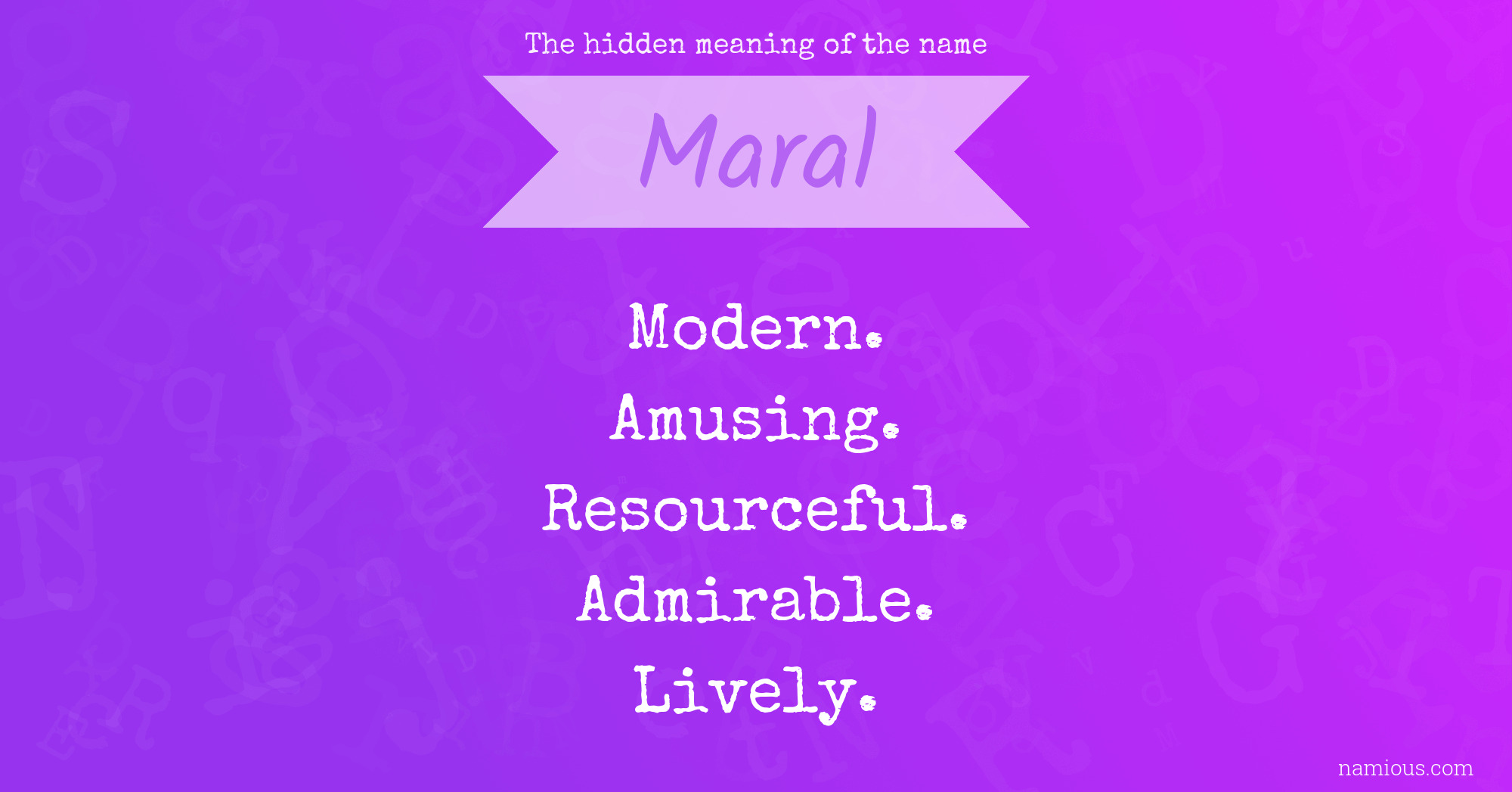 The hidden meaning of the name Maral