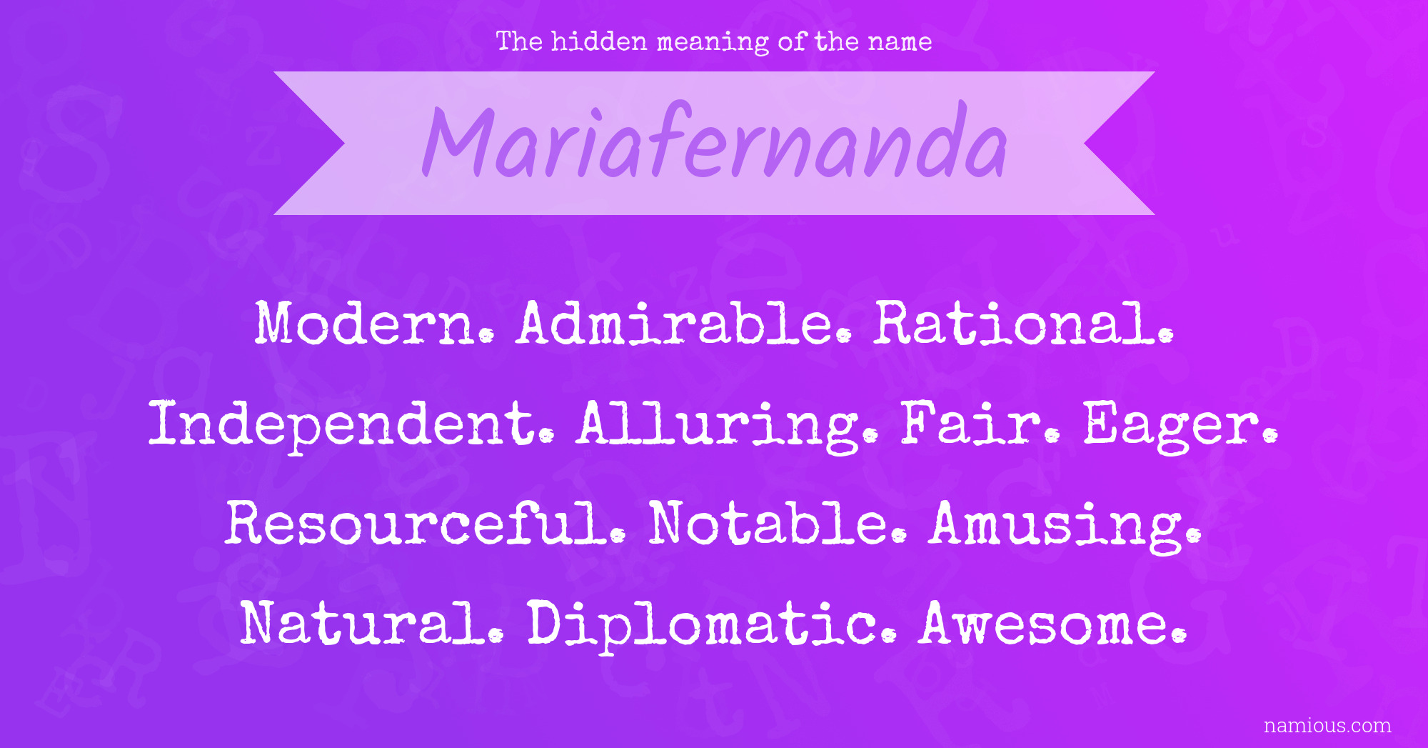 The hidden meaning of the name Mariafernanda