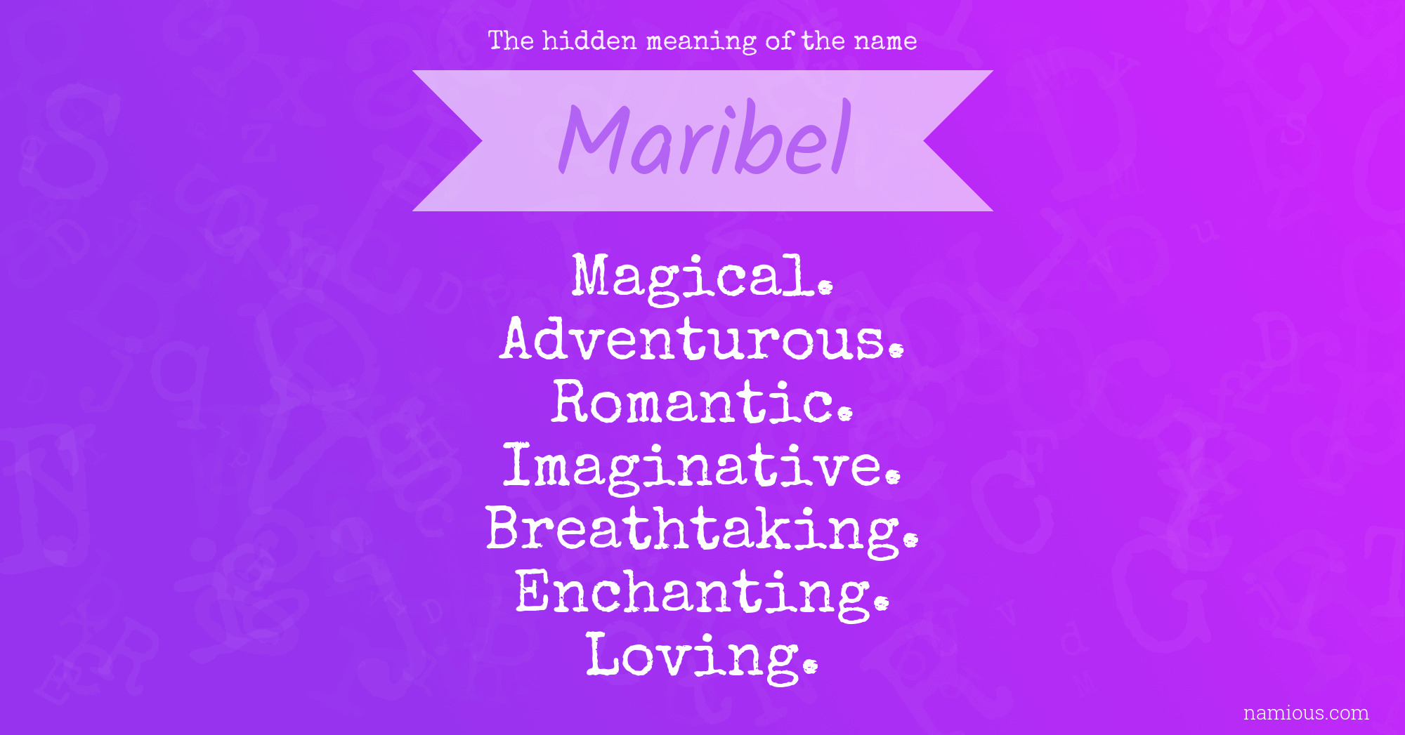 The hidden meaning of the name Maribel