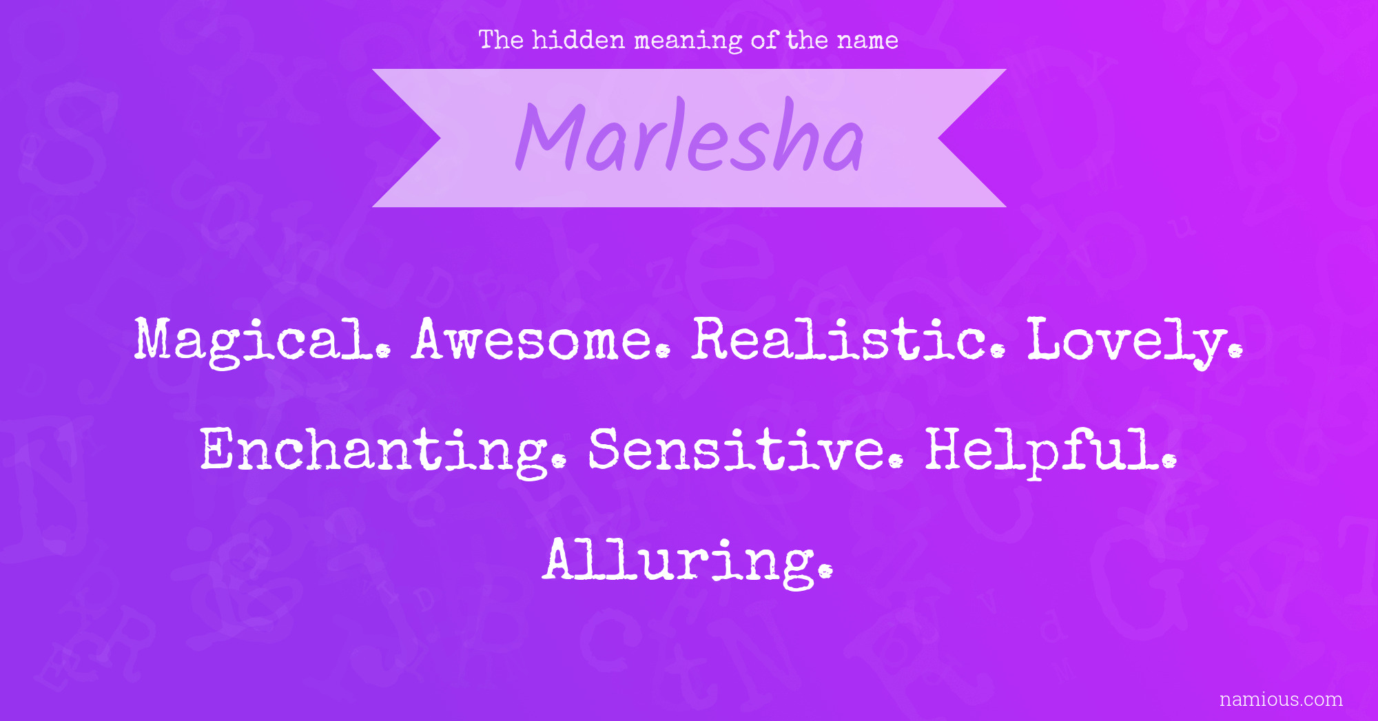 The hidden meaning of the name Marlesha