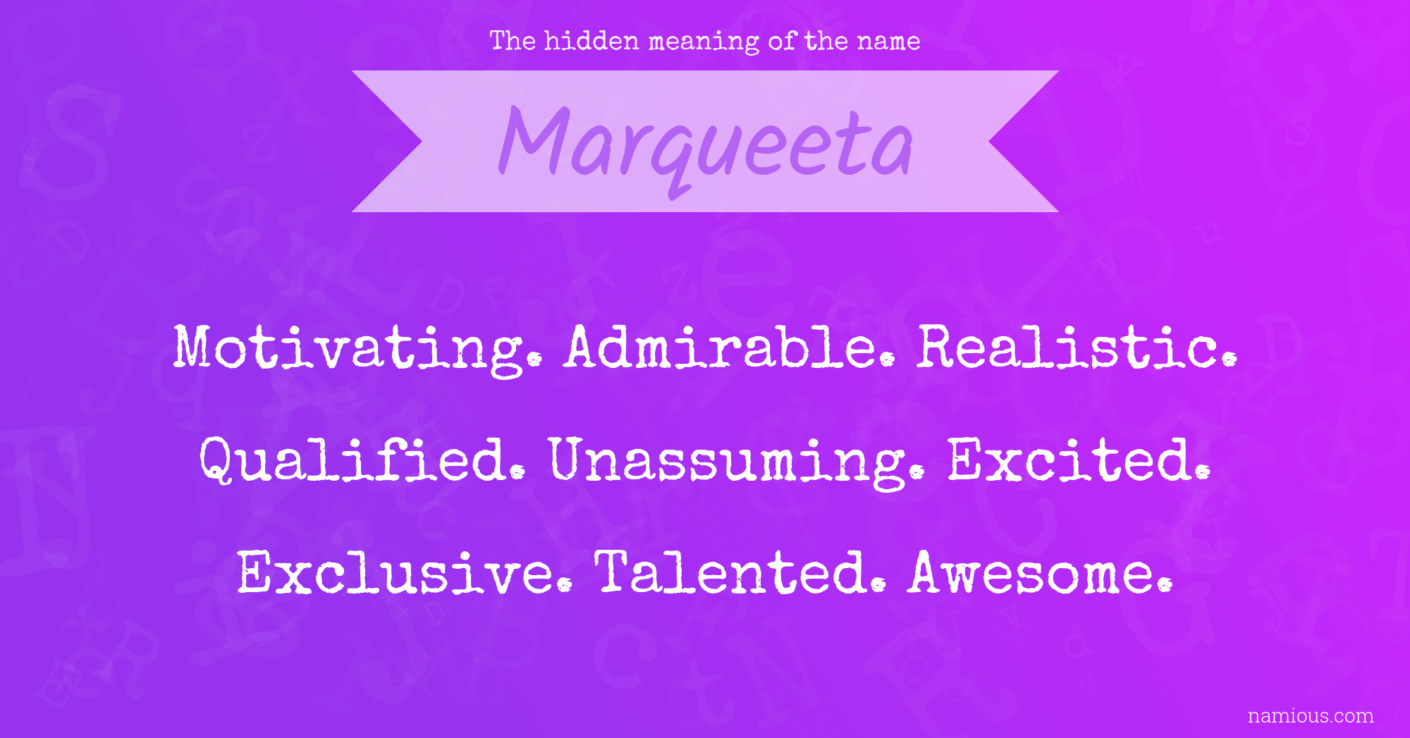 The hidden meaning of the name Marqueeta