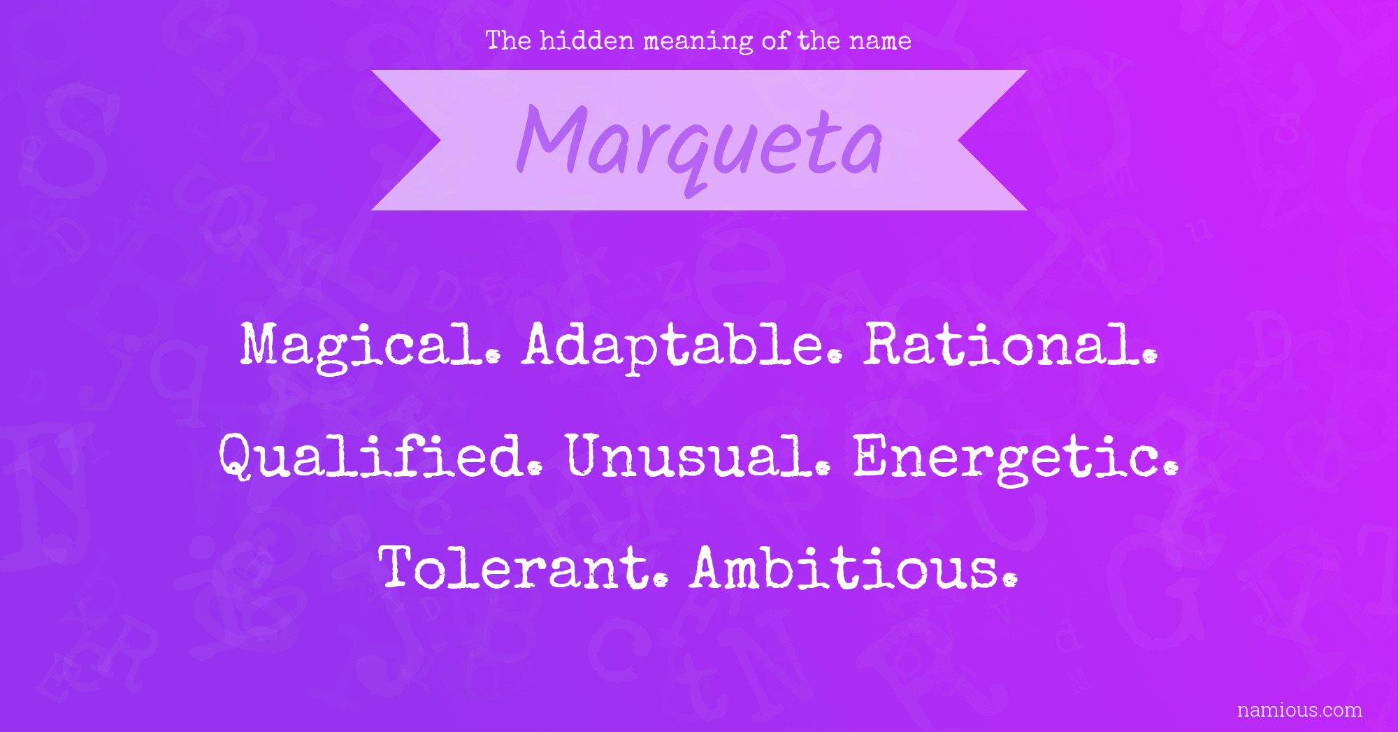 The hidden meaning of the name Marqueta