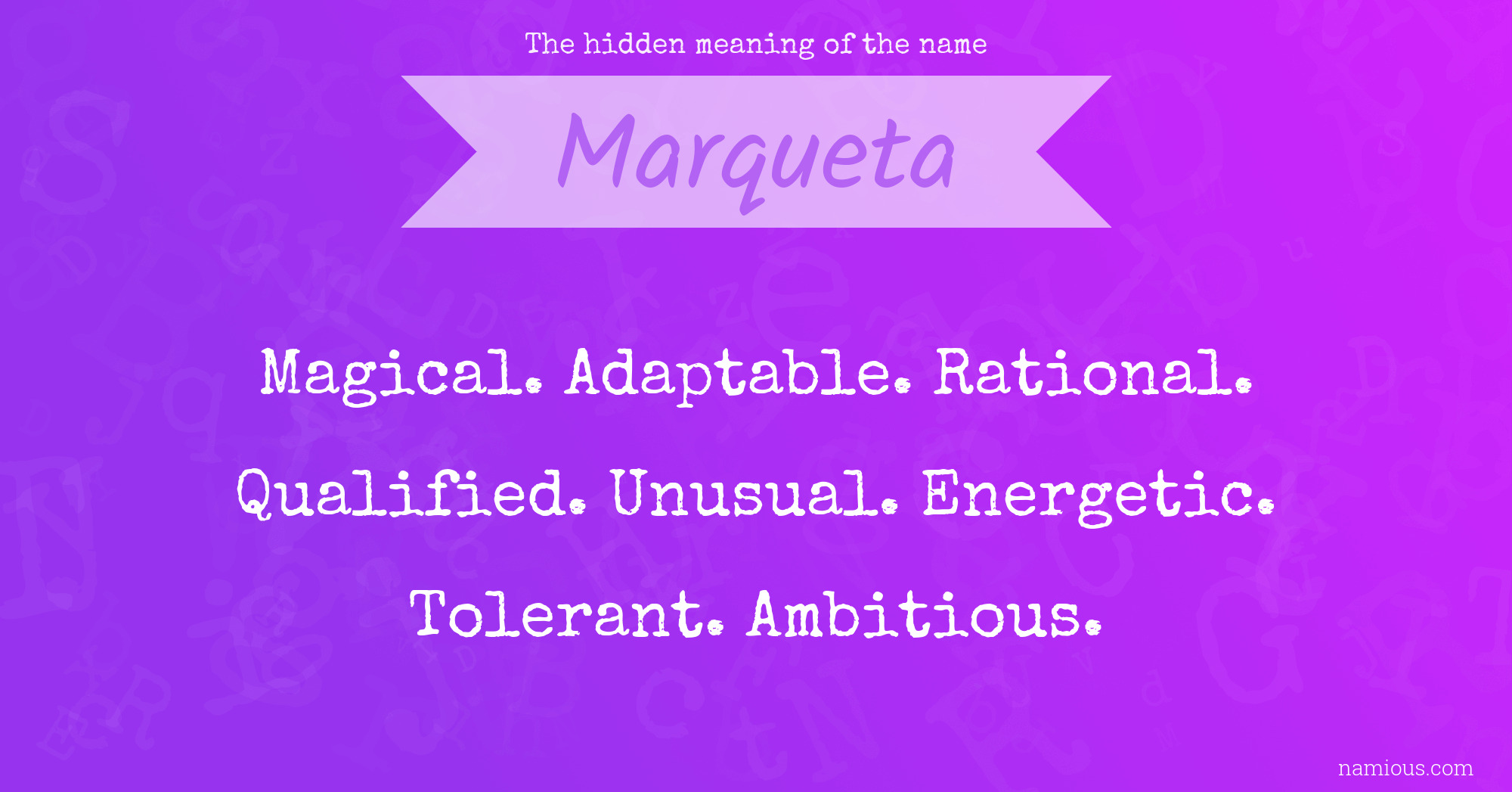 The hidden meaning of the name Marqueta