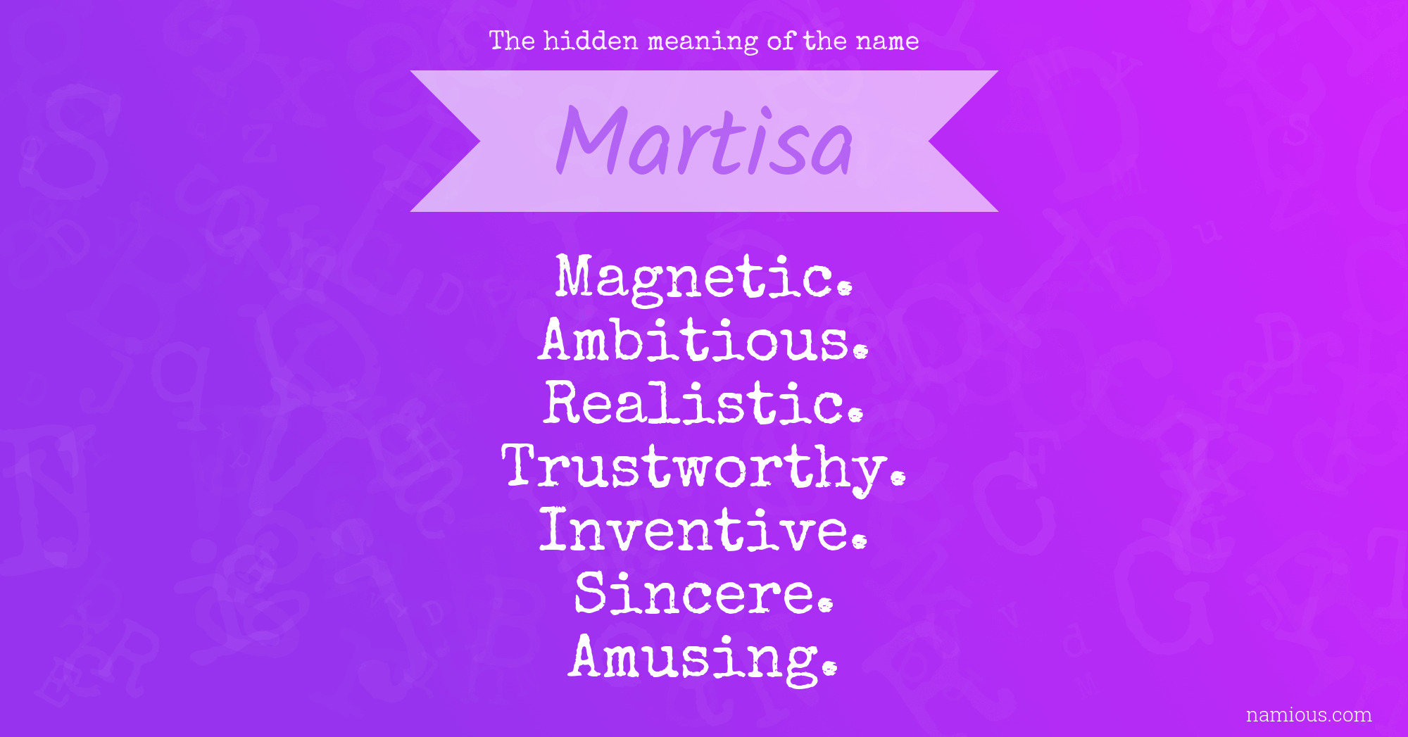 The hidden meaning of the name Martisa
